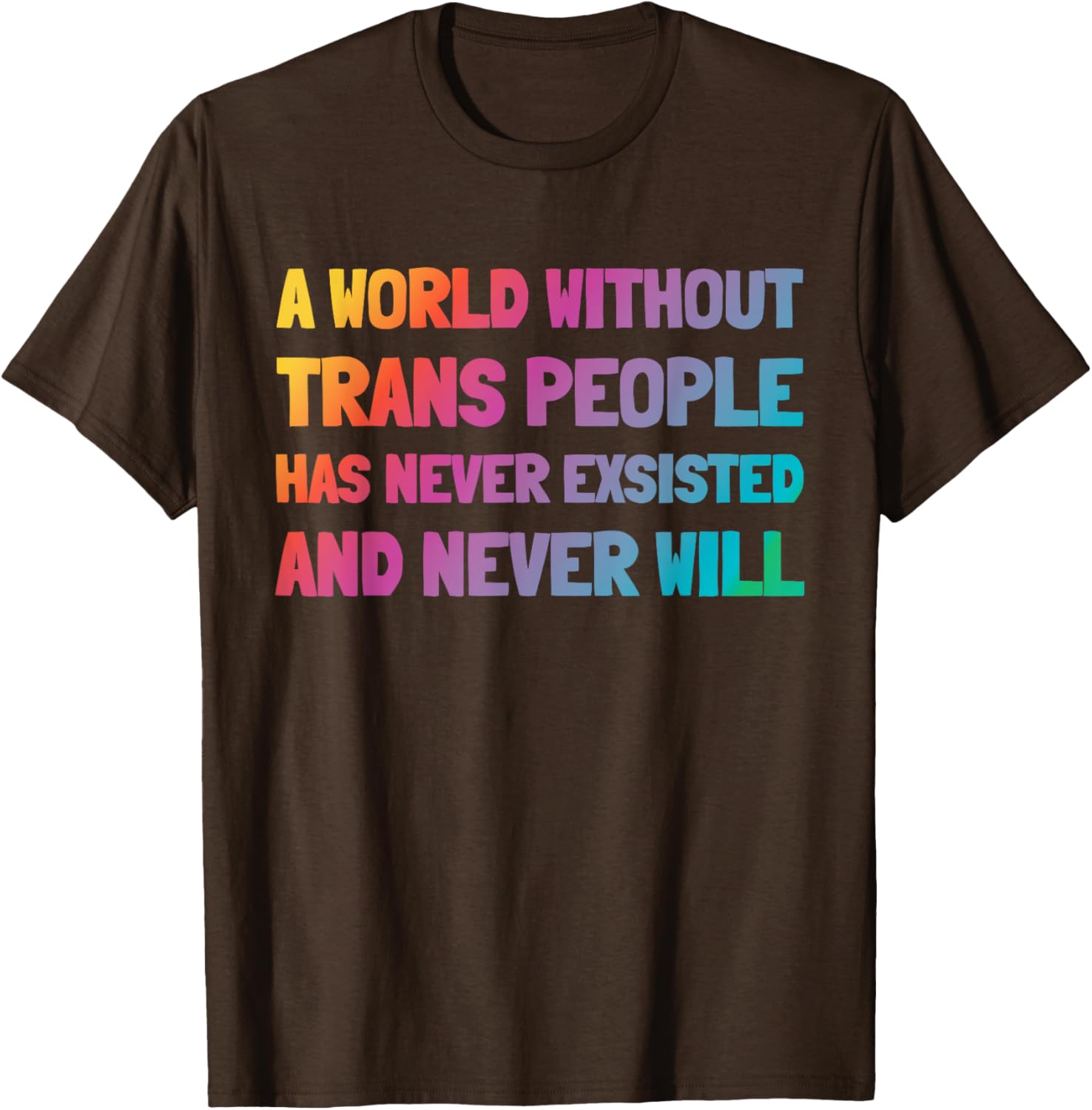 A World Without Trans People T-Shirt for Inclusion and Support - 29