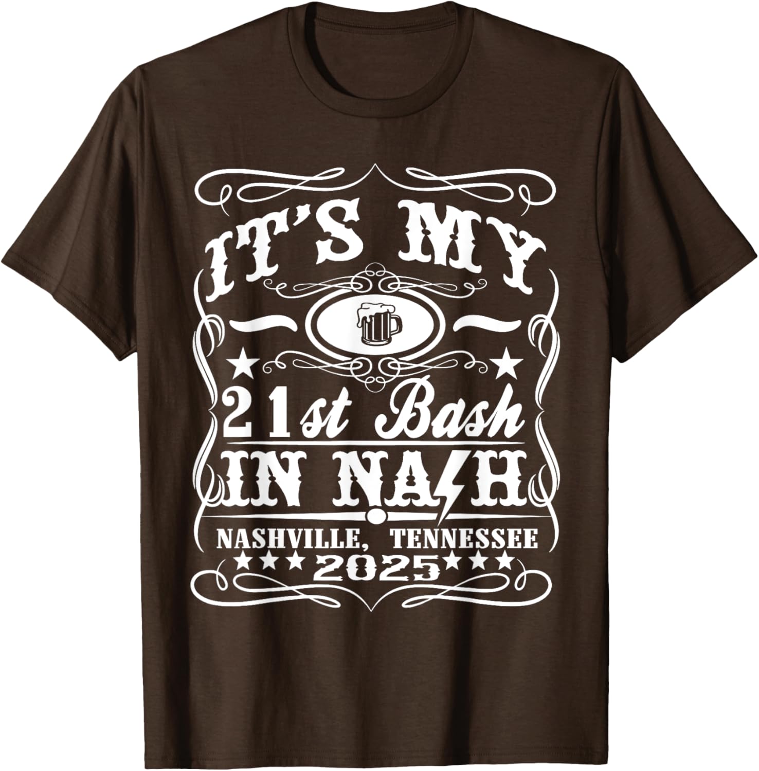 It's My Nashville 21st Birthday Beer Theme T-Shirt for Fun Celebrations - 7