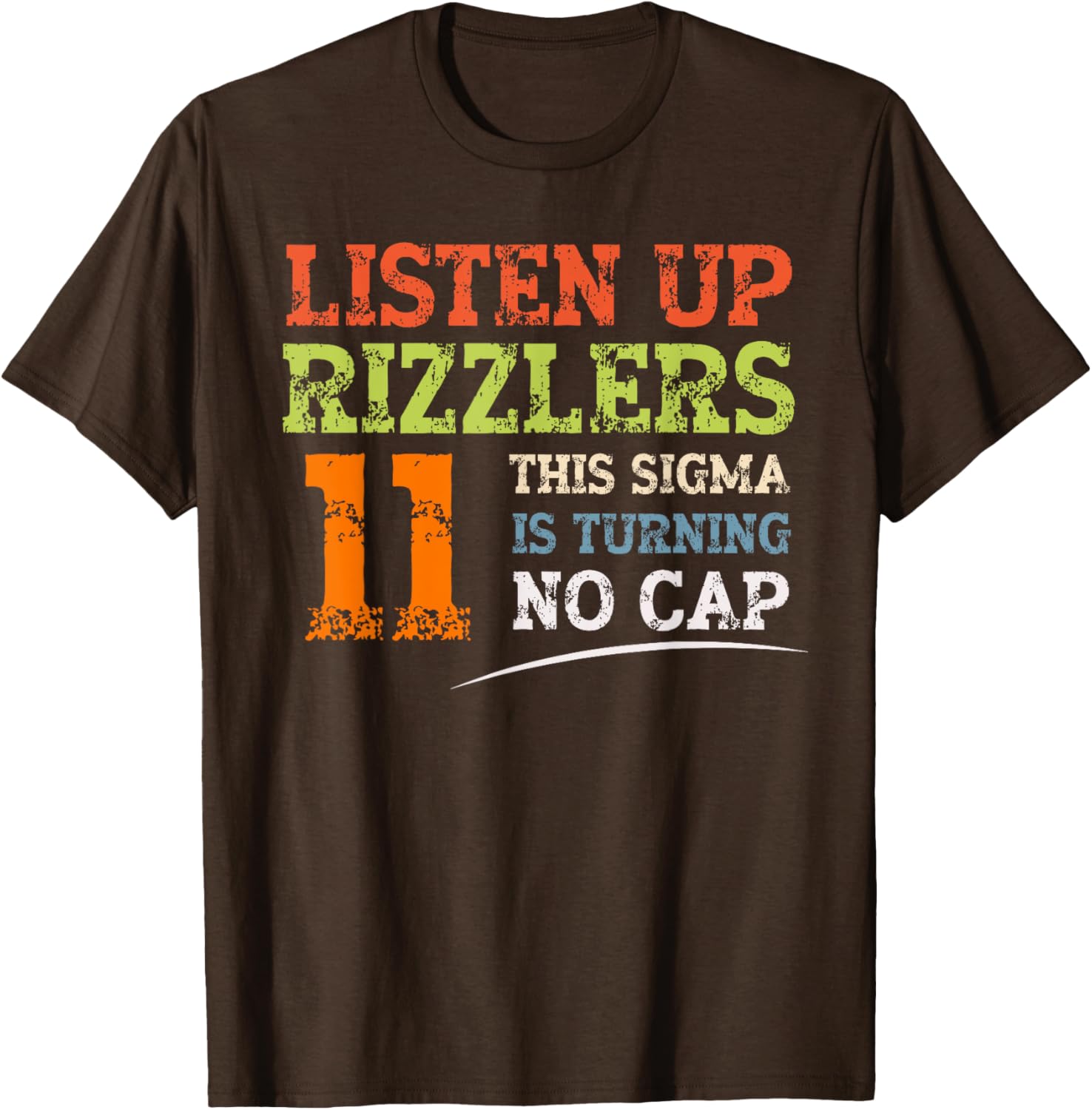 Celebrate 11th Birthday with Listen Up Rizzlers Sigma T-Shirt - 3
