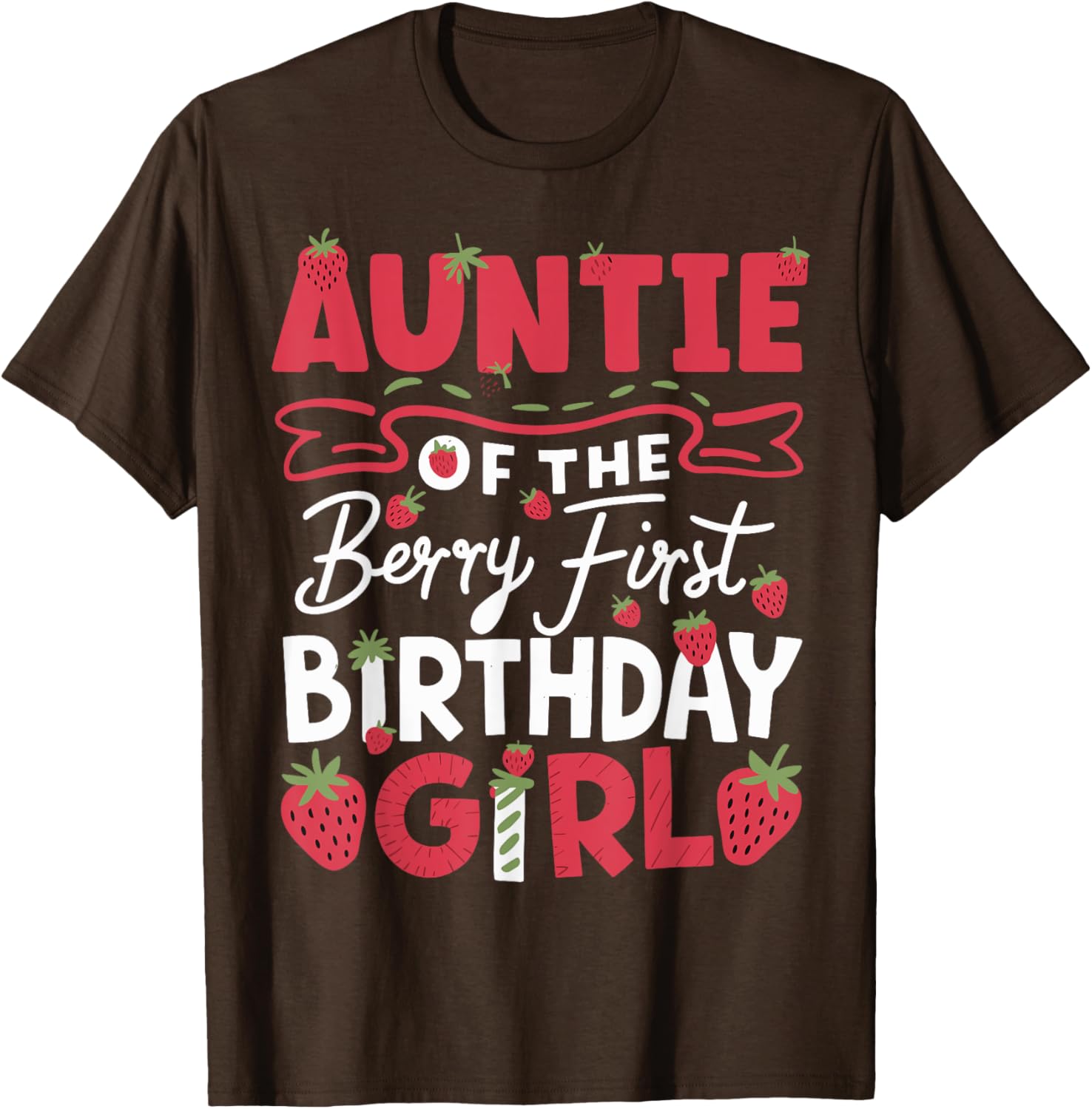 Auntie of the Berry First Birthday Strawberry T-Shirt for Girls - 1
