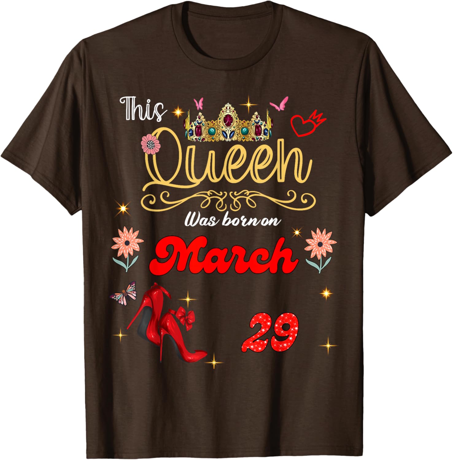 Queen Born on March 29 Birthday T-Shirt for Proud Celebrants - 12