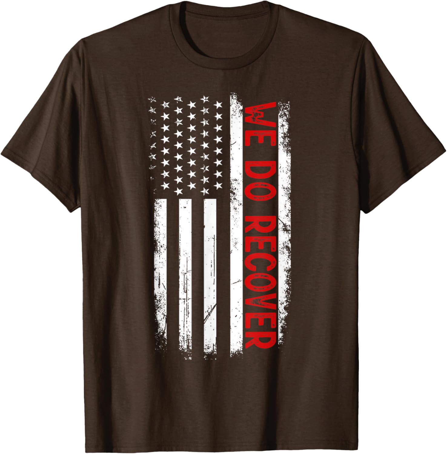 Addiction Recovery Awareness We Do Recover USA Flag T-Shirt for Support - 3