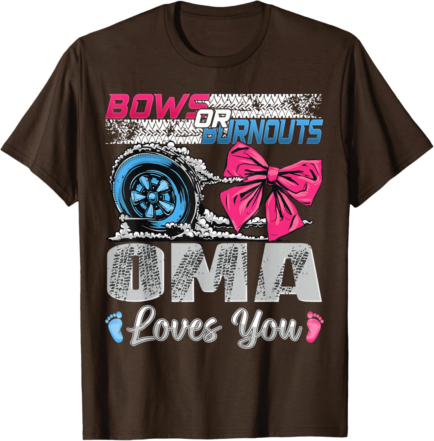 Burnouts or Bows Oma Loves You Gender Reveal Party T-Shirt for Fun Celebrations - 4