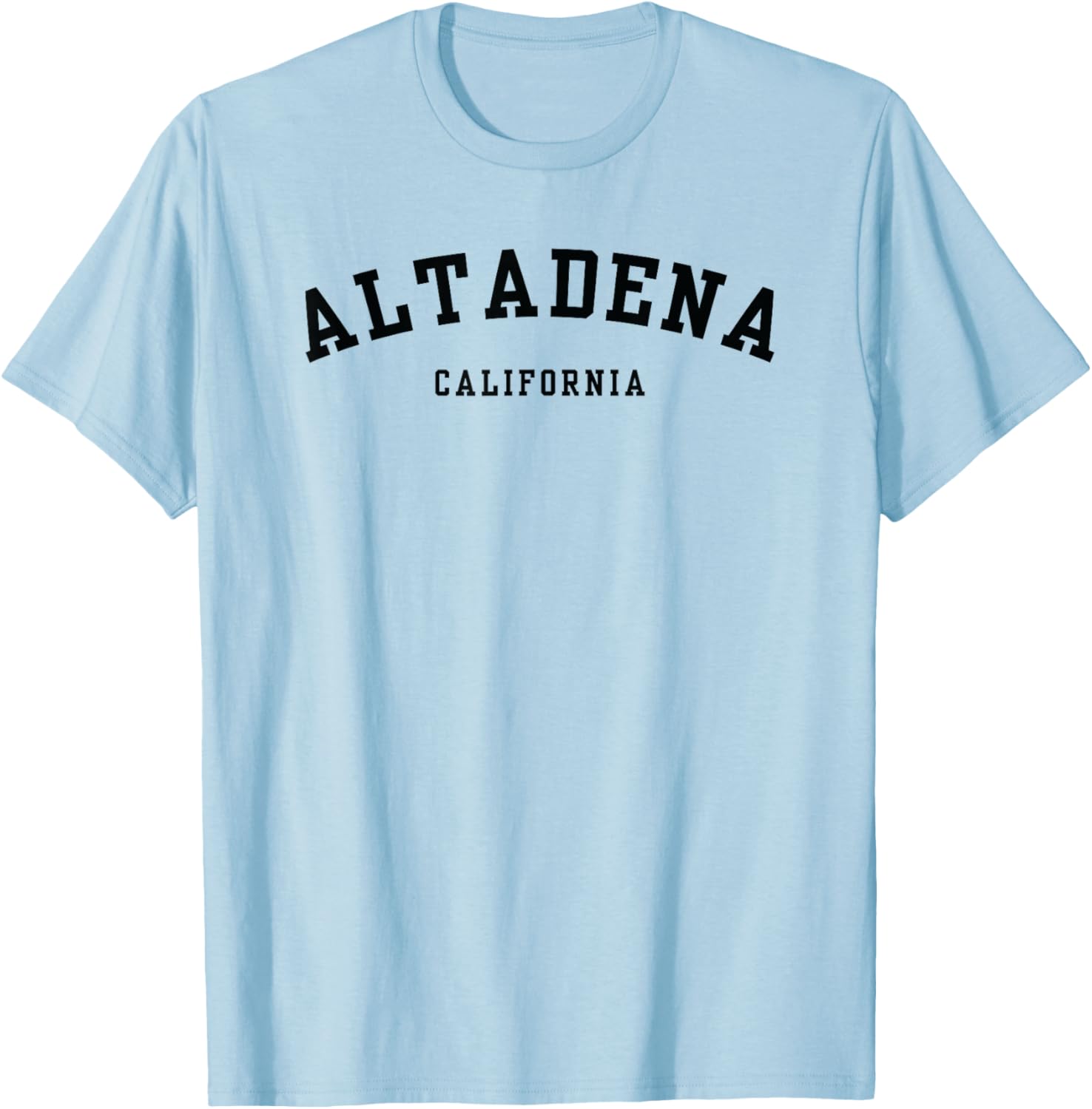 Altadena California Proud Funny Saying T-Shirt for Locals and Visitors - 10