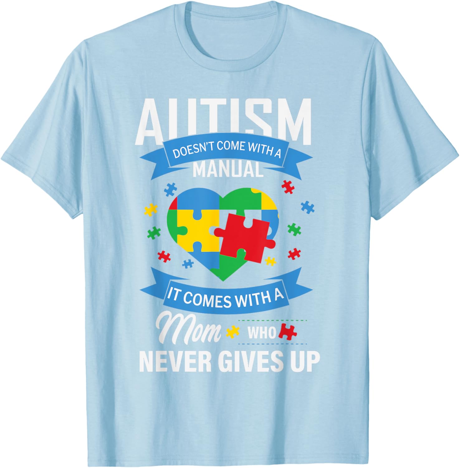 Autism Awareness T-Shirt for Moms - No Manual Needed Design - 16