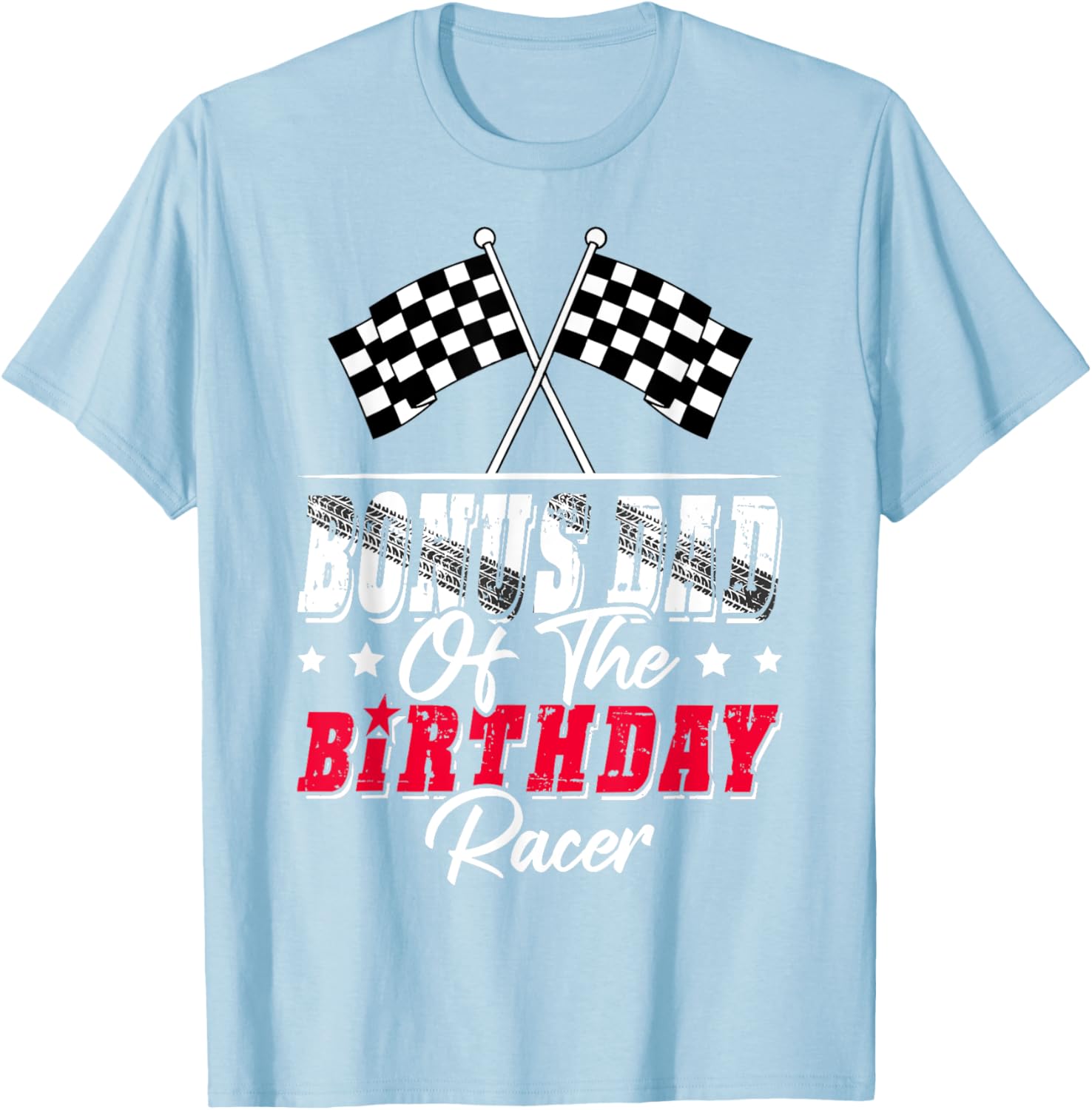 Race Car Bonus Dad T-Shirt for Birthday Racer Family Fun Apparel - 6