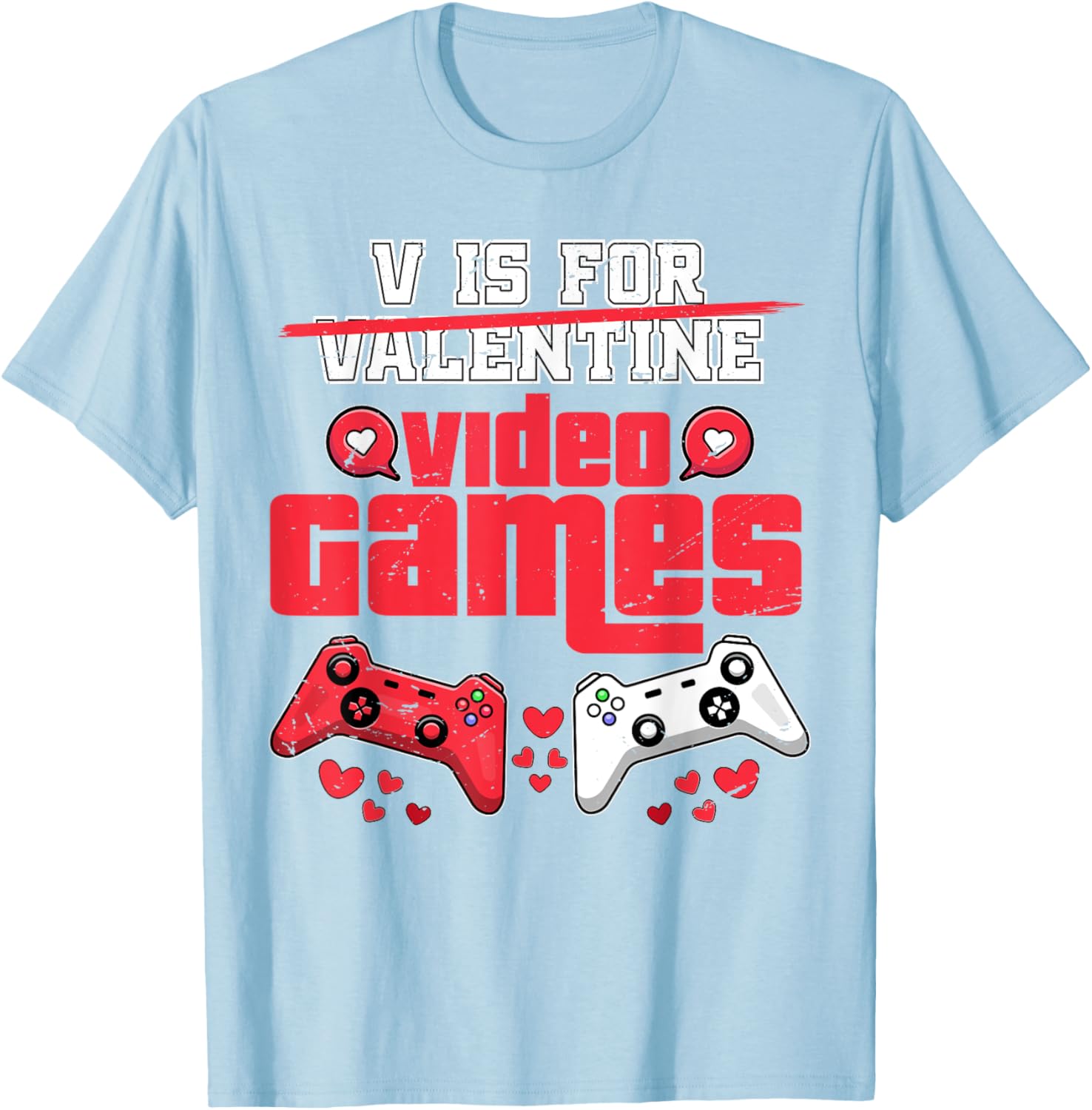 V Is For Video Games Men's Valentine's Day T-Shirt for Gamers - 6
