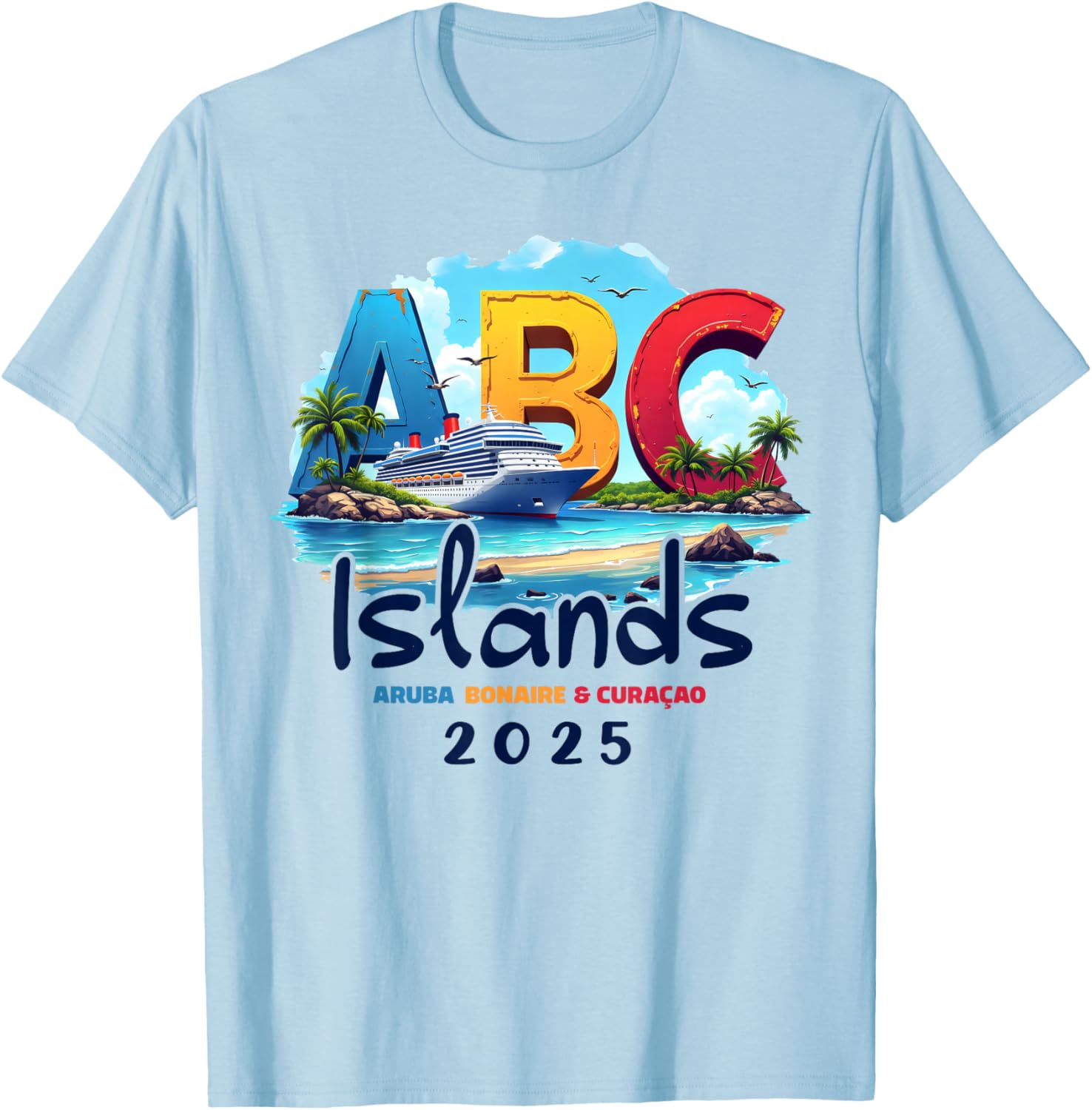 ABC Islands Cruise Vacation 2025 T-Shirt for Aruba Bonaire Curacao Fun - 1