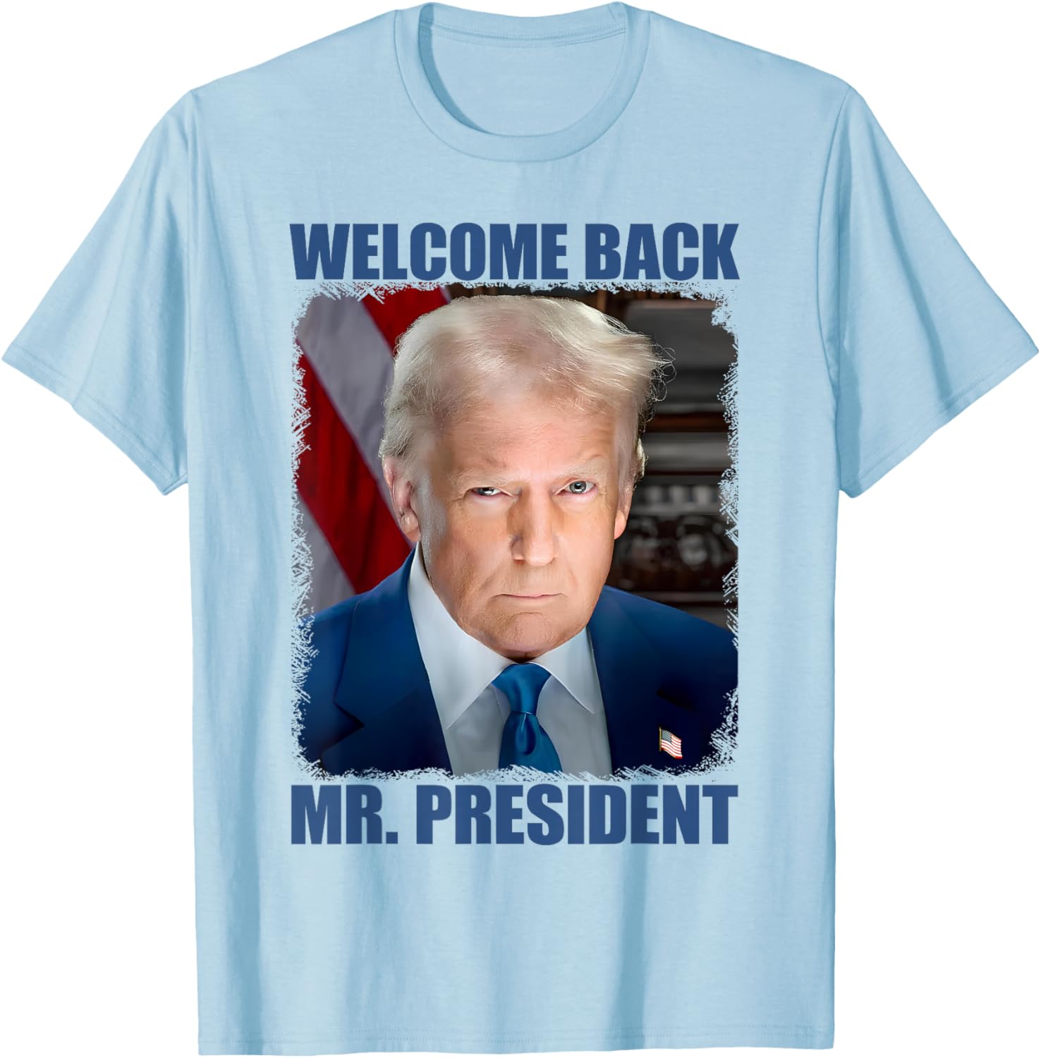 Welcome Back Mr President Donald Trump Inauguration Portrait T-Shirt - 3