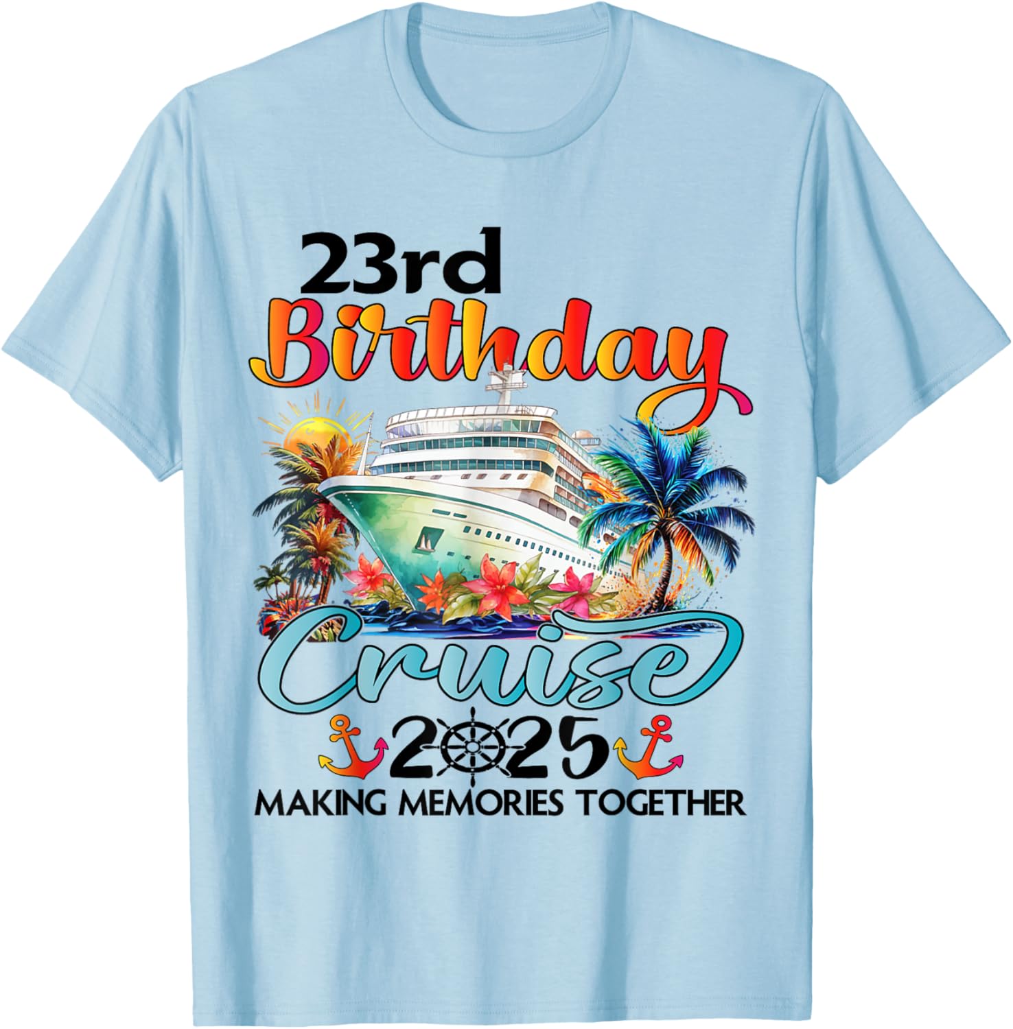 23rd Birthday Cruise T-Shirt for Family Celebration Fun at Sea - 11