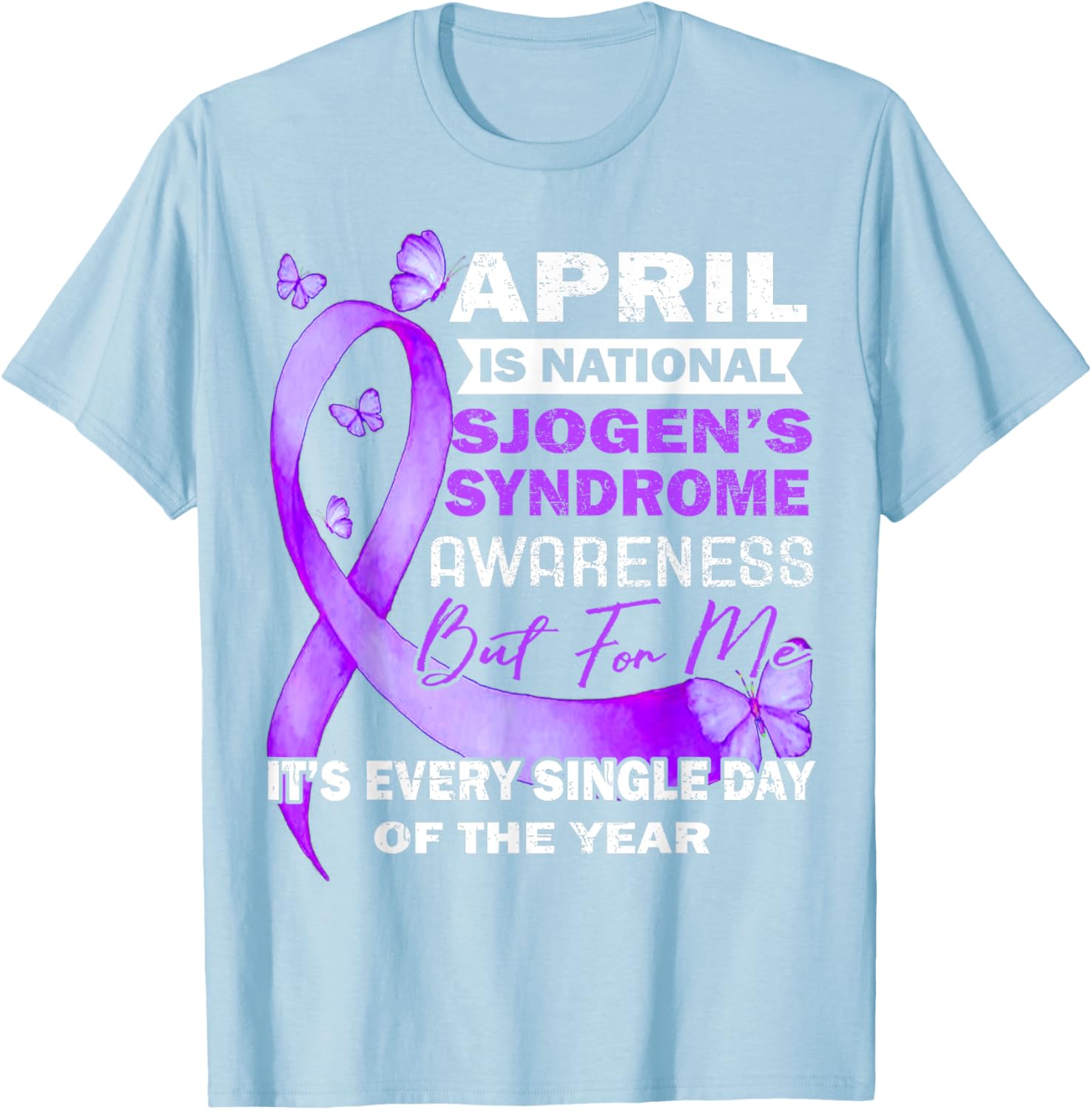 April Wear Purple Ribbon Sjögren's Syndrome Awareness T-Shirt for Support - 5