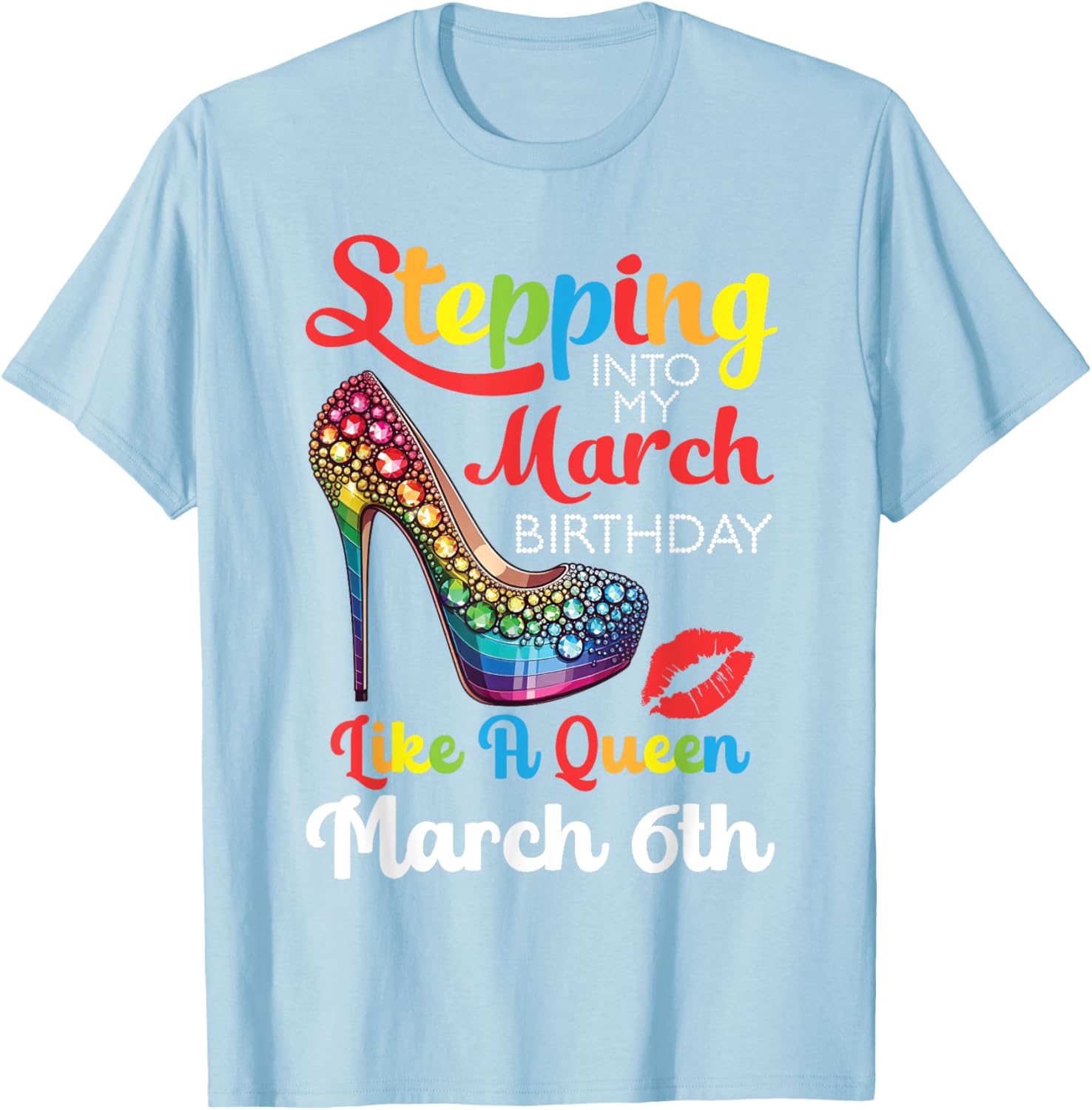 March Birthday Queen T-Shirt for Celebrating Your Special Day March 6th - 20