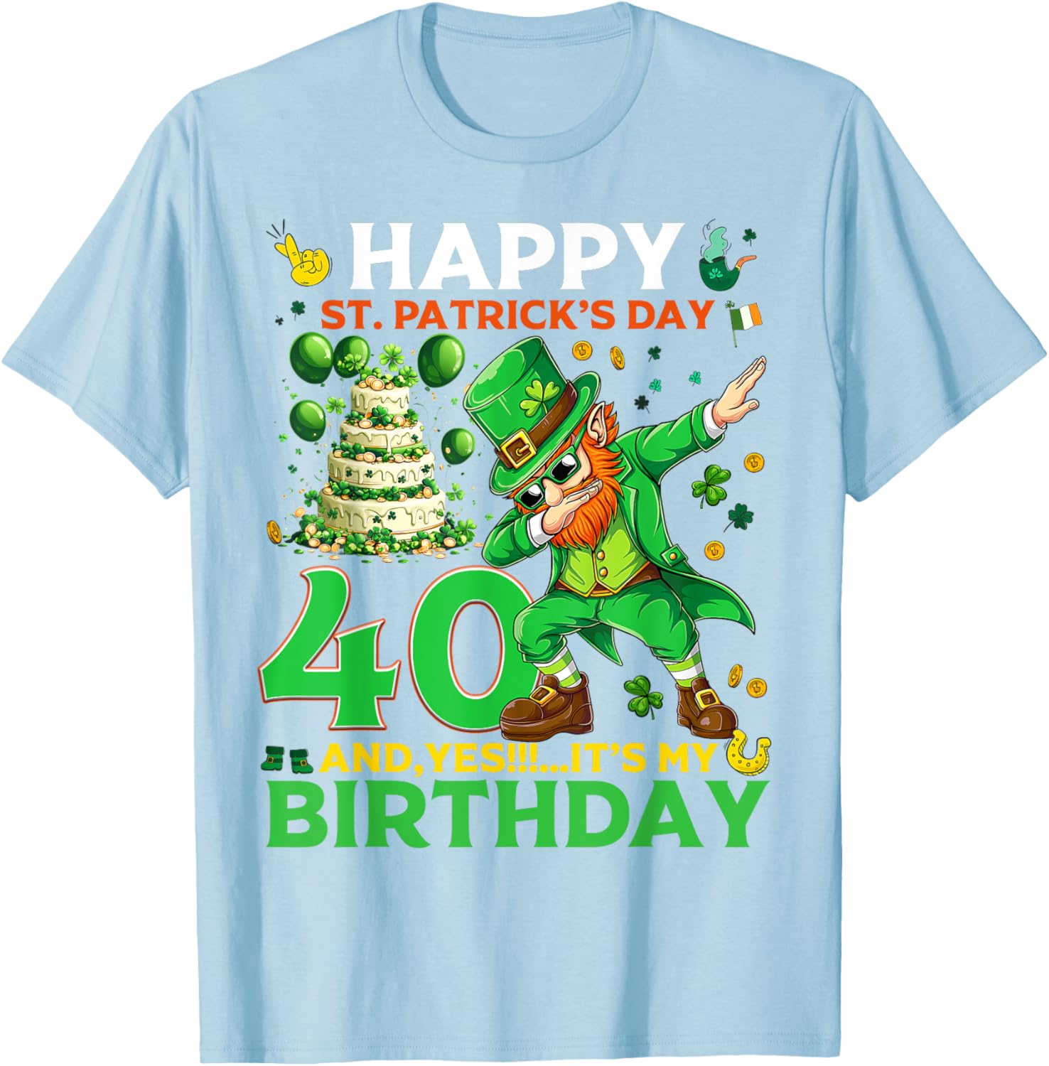 Happy St. Patrick's Day 40th Birthday Lucky T-Shirt for Celebrations - 7