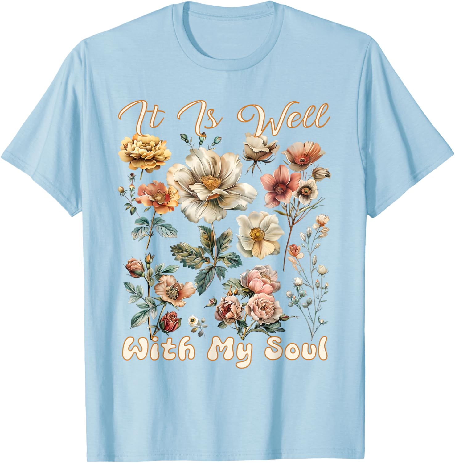Boho Wildflower T-Shirt It Is Well With My Soul Faith Inspired Design - 19