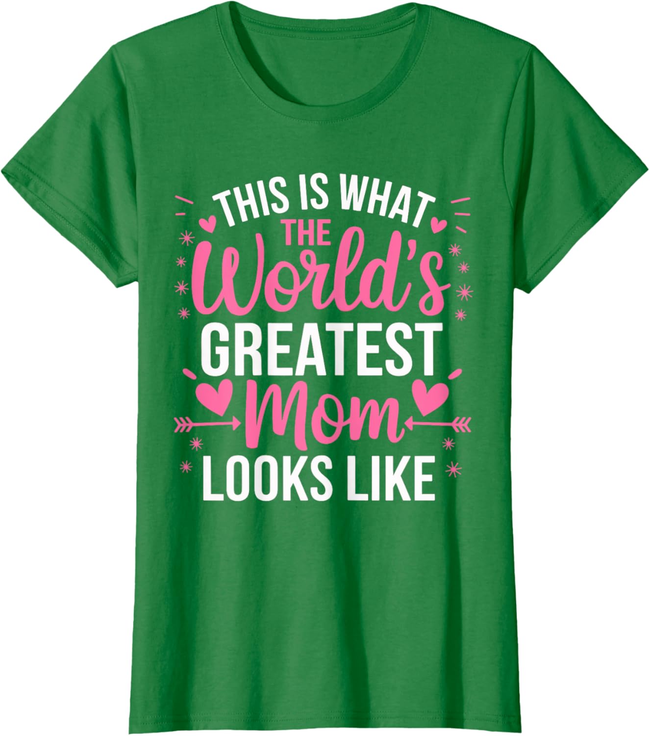 World's Greatest Mom T-Shirt for Best Mother - Perfect Gift Idea - 3