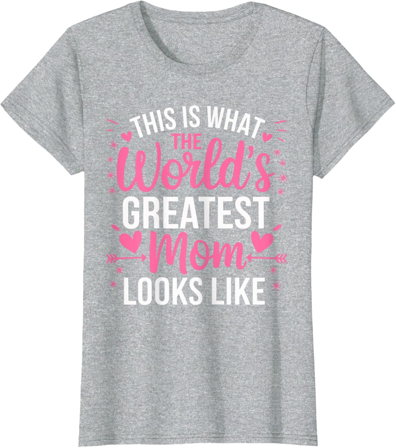 World's Greatest Mom T-Shirt for Best Mother - Perfect Gift Idea - 12
