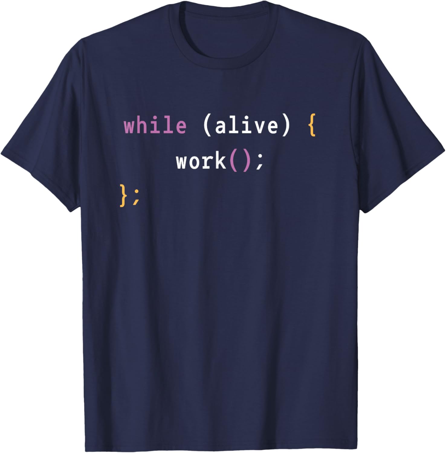Work While Alive Motivational T-Shirt for Programmers and Coders - 9