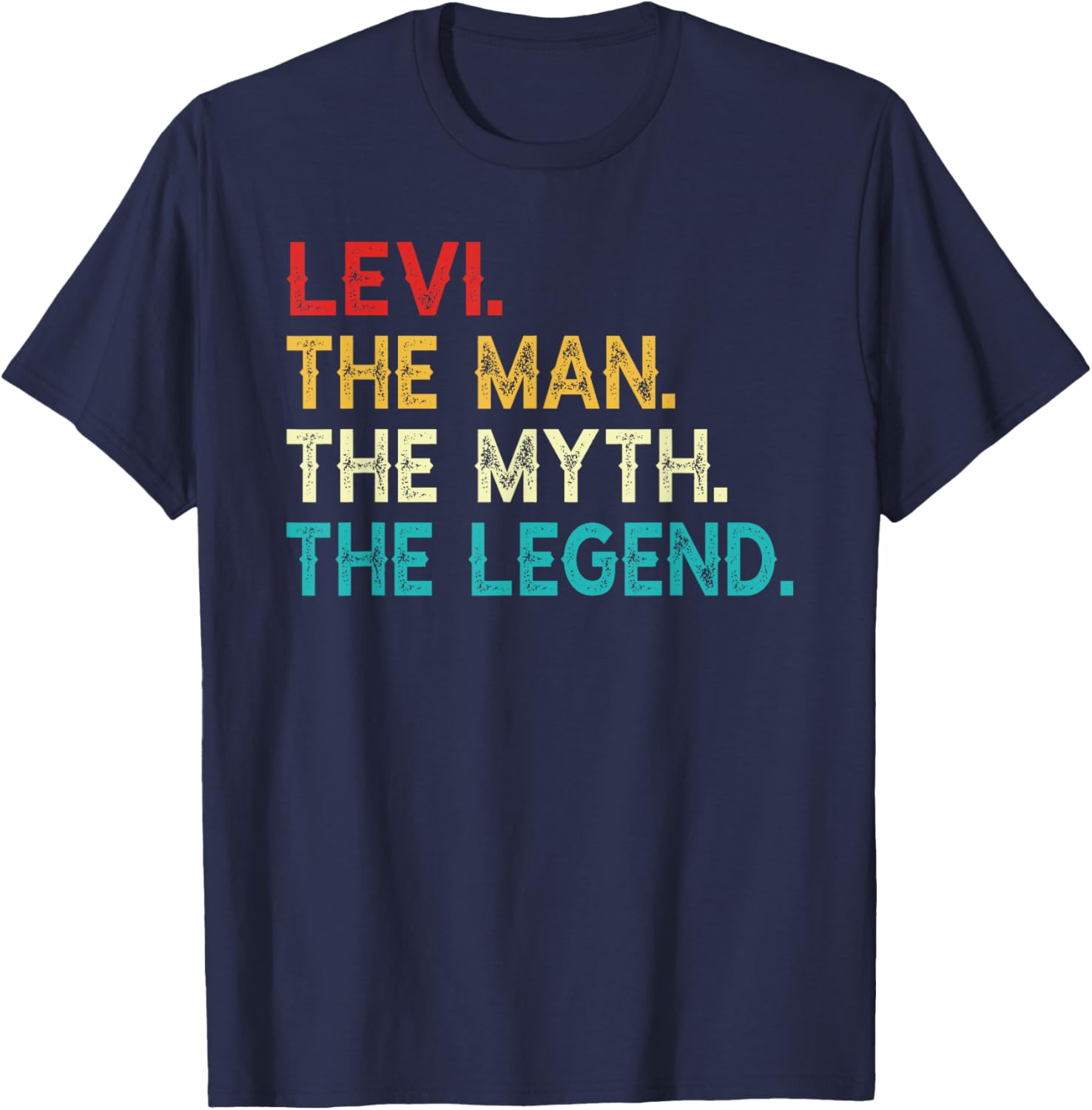 Funny Vintage Levi T-Shirt The Man The Myth The Legend Birthday Gift - 4