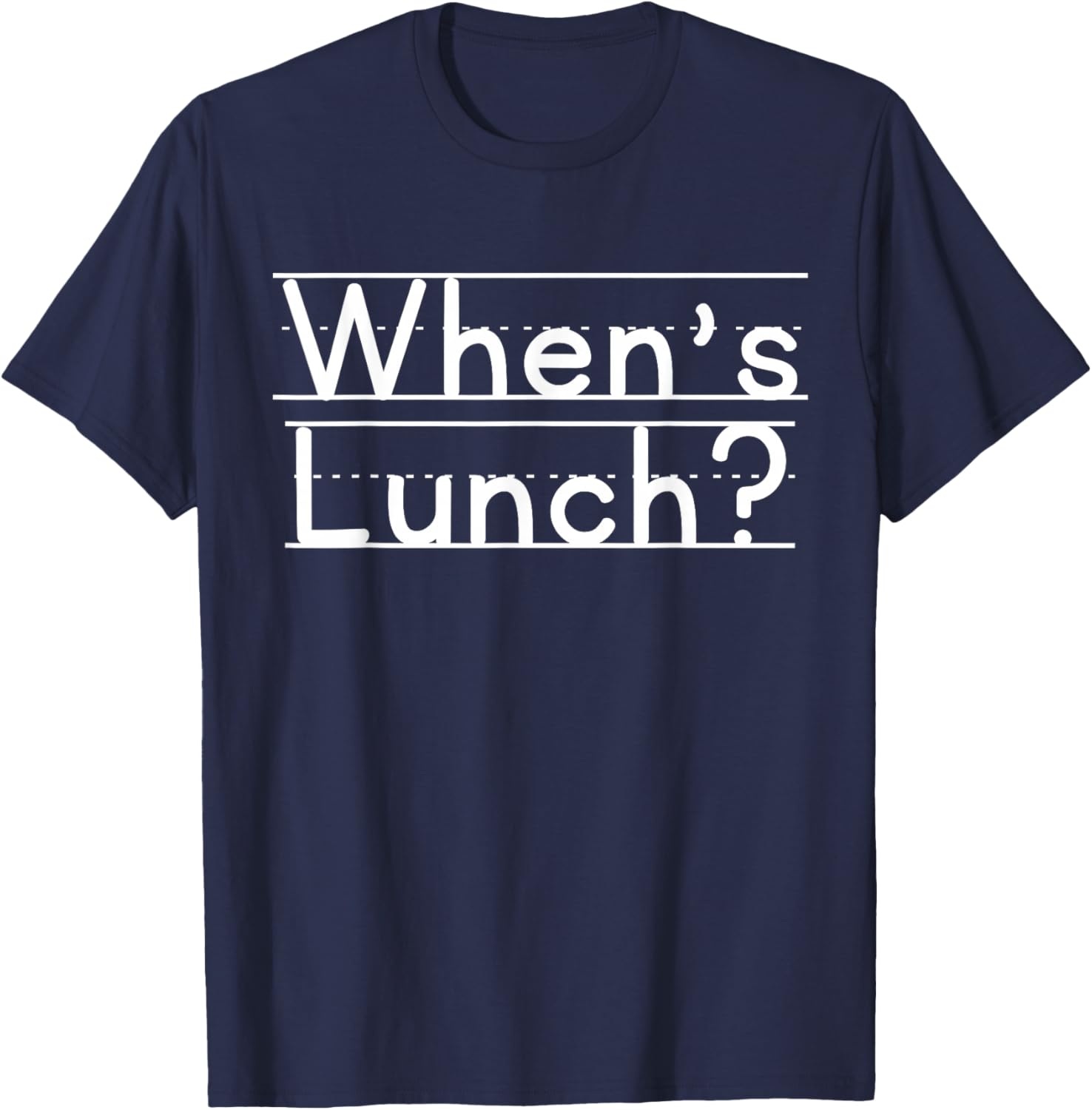 When's Lunch T-Shirt Fun Graphic Tee for Food Lovers and Foodies - 15
