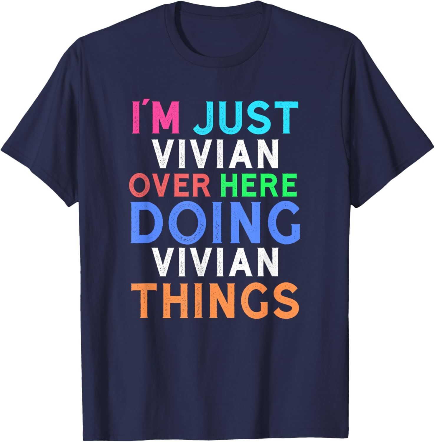Vivian Quote T-Shirt for Women - Fun and Comfy Everyday Wear - 9