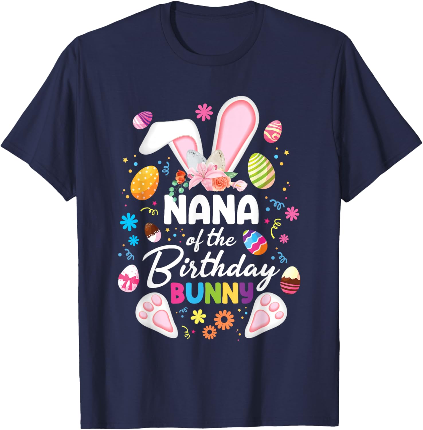 Nana Of The Birthday Bunny Easter Family Matching T-Shirt for Fun Celebrations - 12