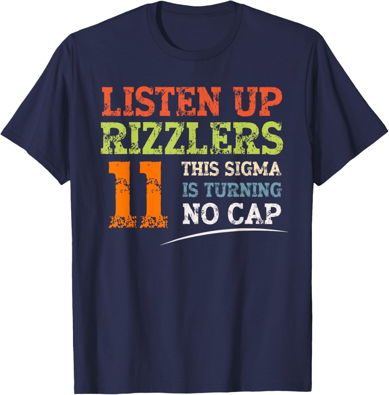 Celebrate 11th Birthday with Listen Up Rizzlers Sigma T-Shirt - 4