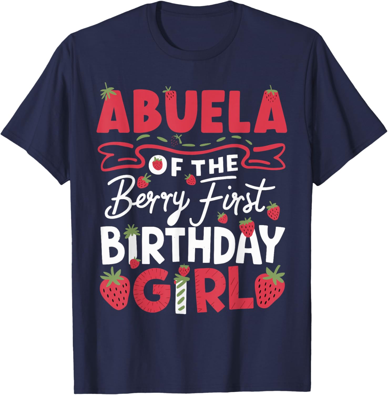 Cute Abuela Of The Berry First Birthday Girl Strawberry T-Shirt - 5