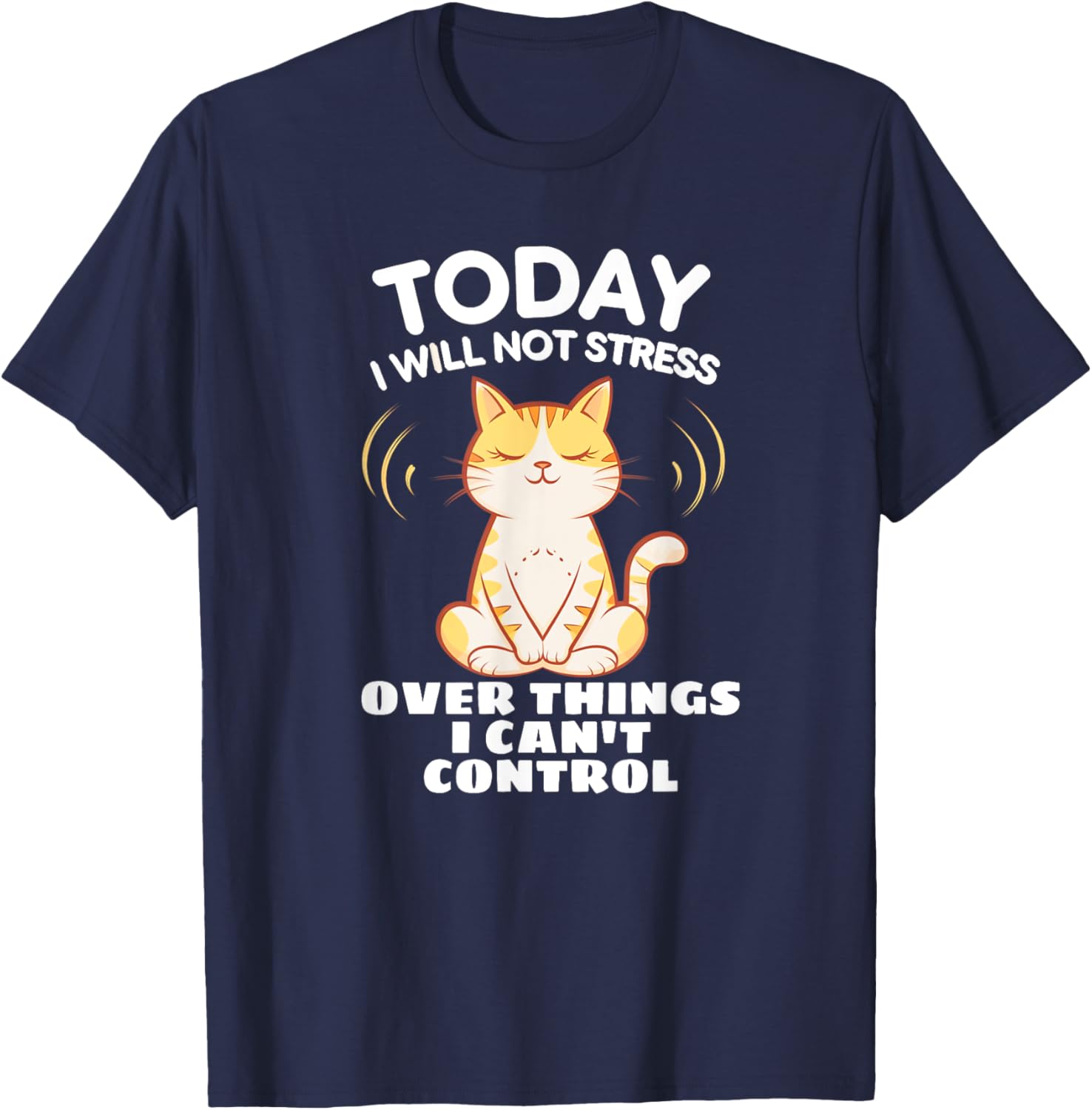 Today I Will Not Stress Yoga Cat T-Shirt for Relaxation and Peace - 4