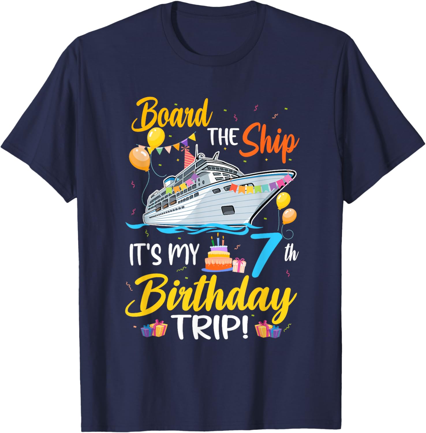 Fun 7th Birthday Cruise Party T-Shirt for Kids - Board the Ship Design - 14