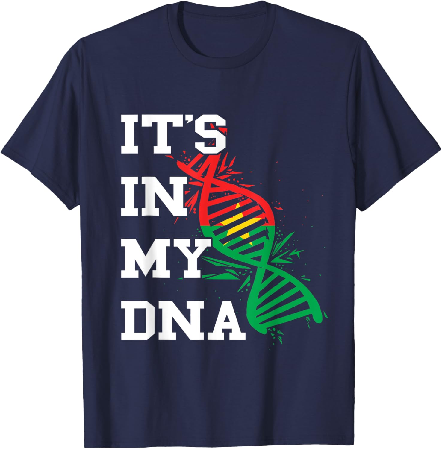 Burkina Faso Flag Its In My DNA Burkina Fasoan Roots T-Shirt - 6