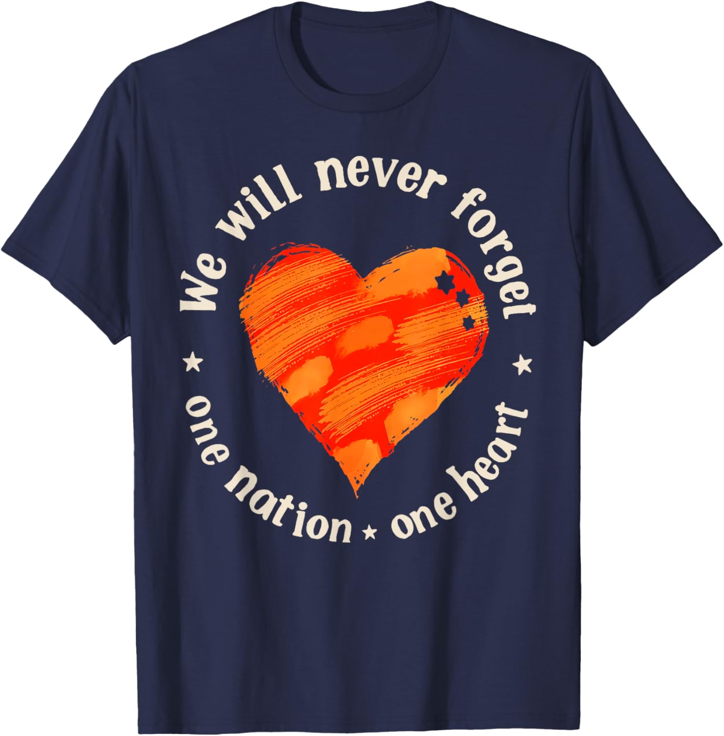 We Will Never Forget One Nation One Heart T-Shirt for Proud Americans - 10