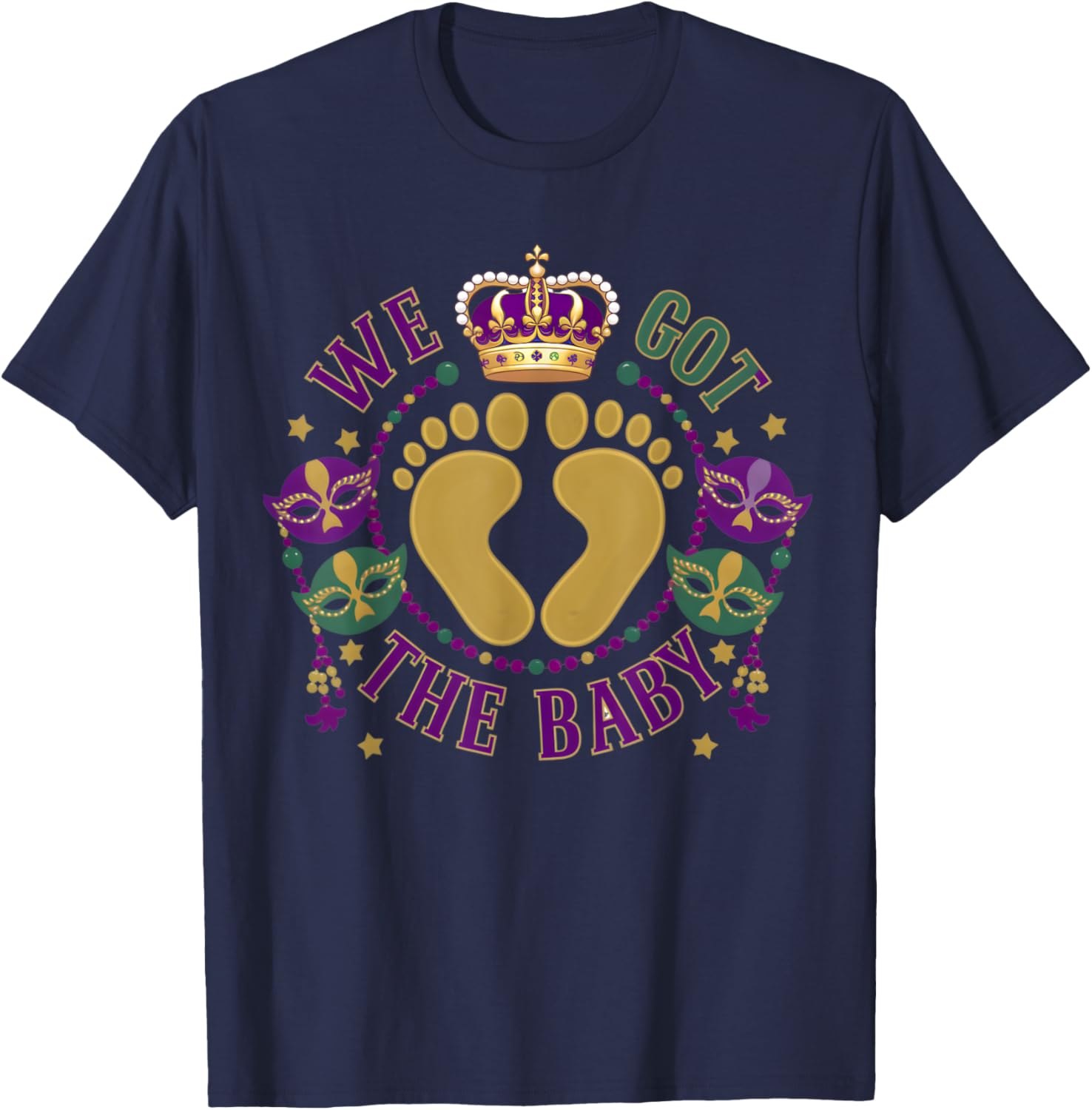 We Got The Baby Mardi Gras Pregnancy Announcement T-Shirt for Moms - 20