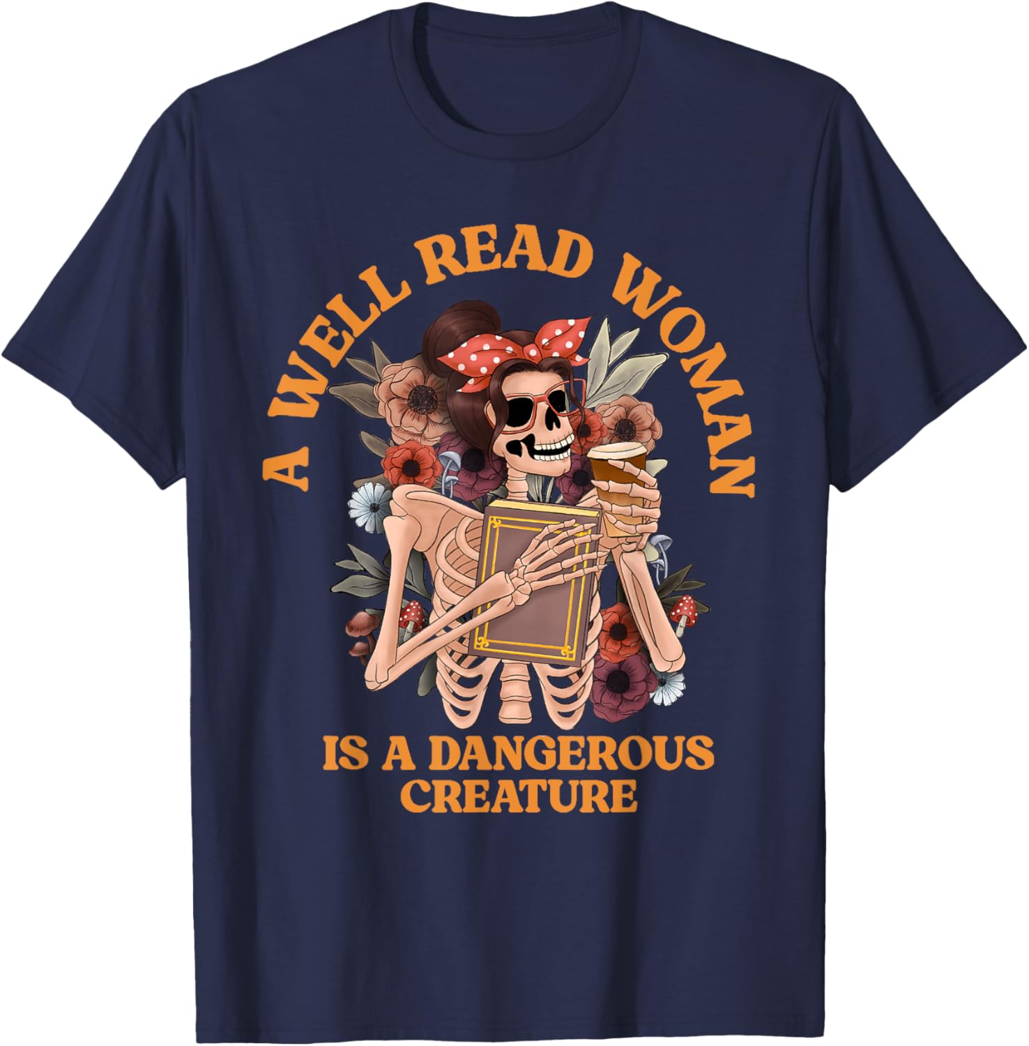 A Well-Read Woman Is A Dangerous Creature Librarian T-Shirt for Book Lovers - 18