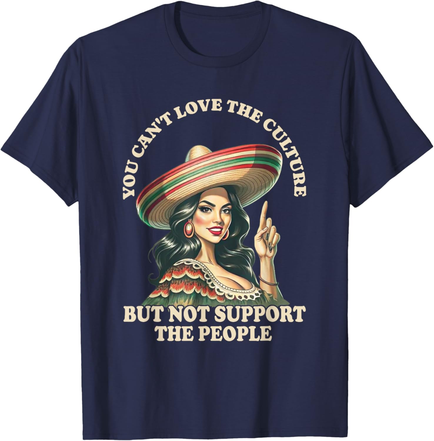 You Can't Love the Culture and Not Support the People Retro T-Shirt - 14