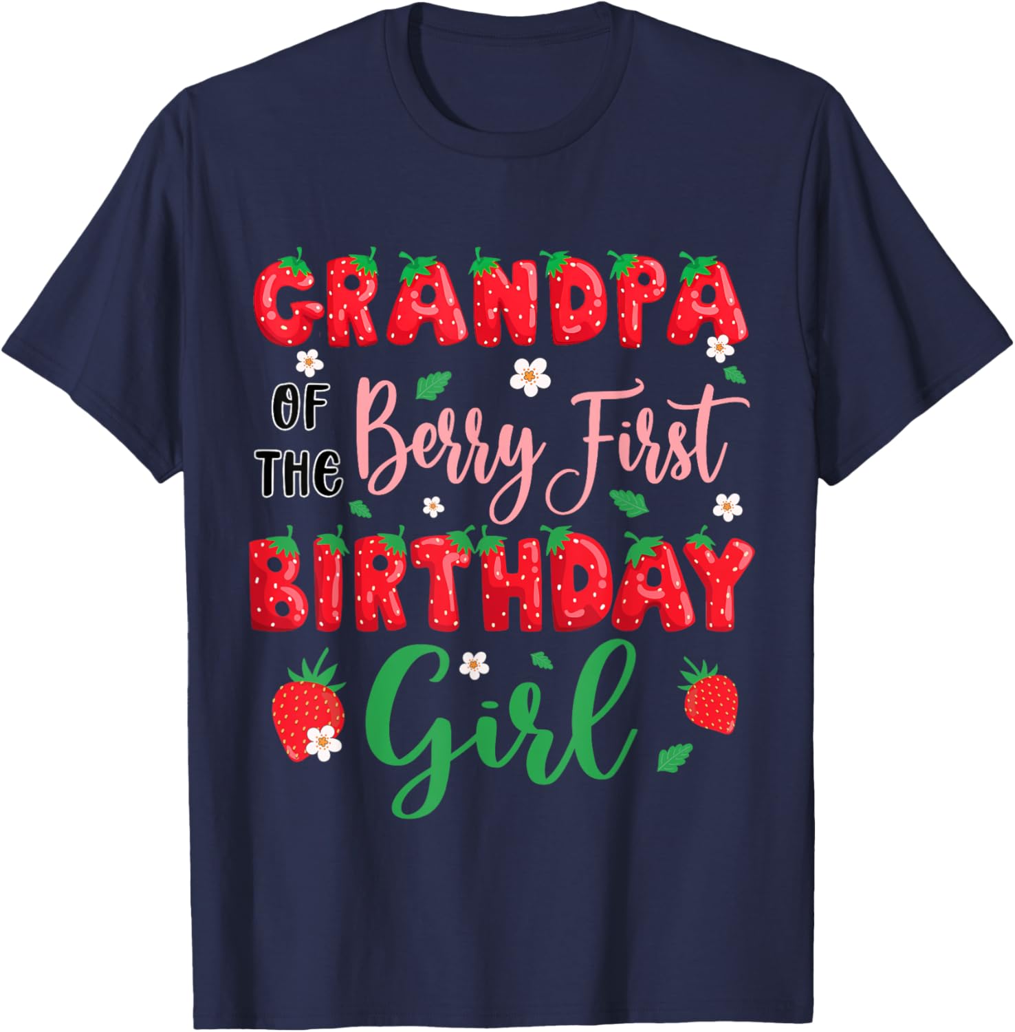 Grandpa of the Berry First Birthday Girl Strawberry T-Shirt for Dad - 7