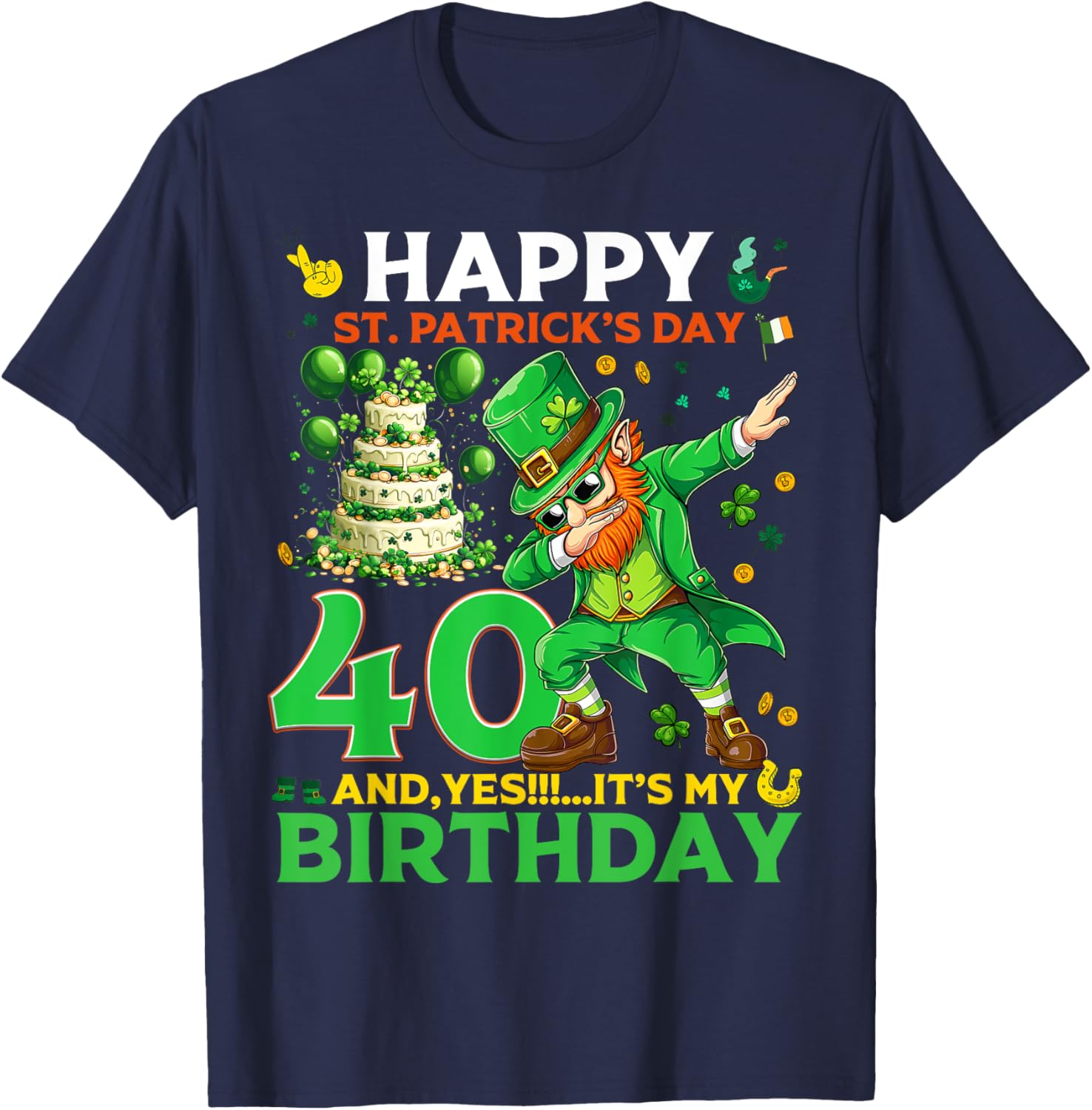 Happy St. Patrick's Day 40th Birthday Lucky T-Shirt for Celebrations - 3