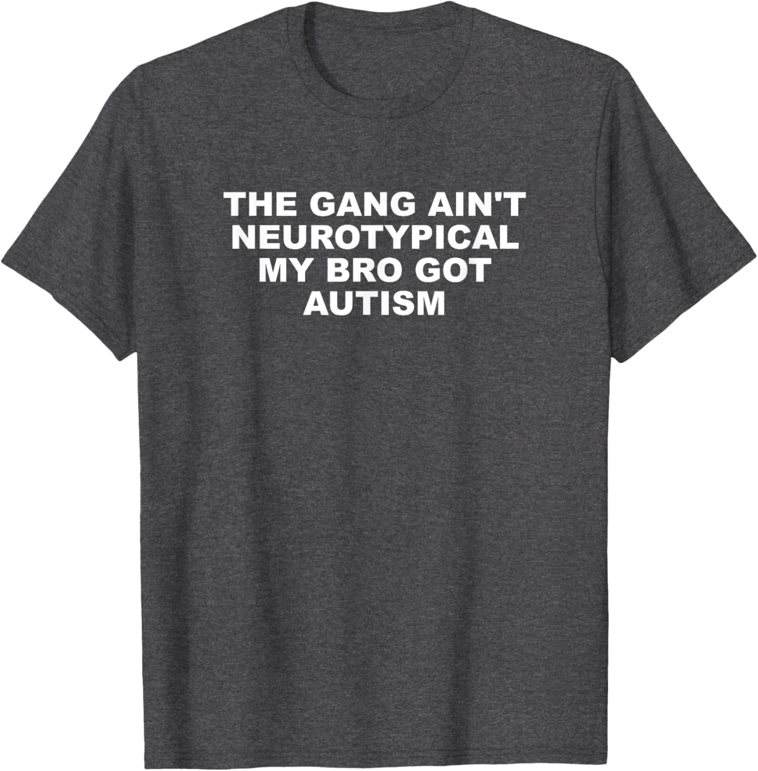 The Gang Aint Neurotypical Autism T-Shirt for Supportive Friends - 21