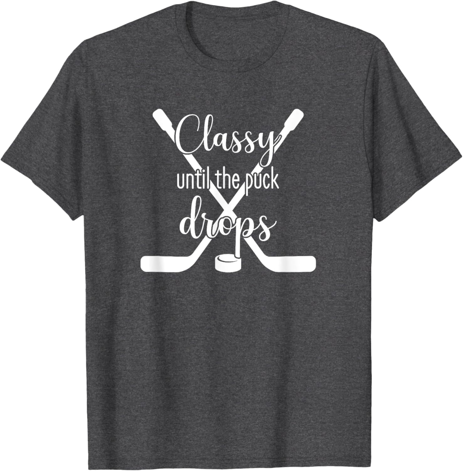 Classy Until the Puck Drops T-Shirt for Hockey Fans - Trendy Sportswear - 1