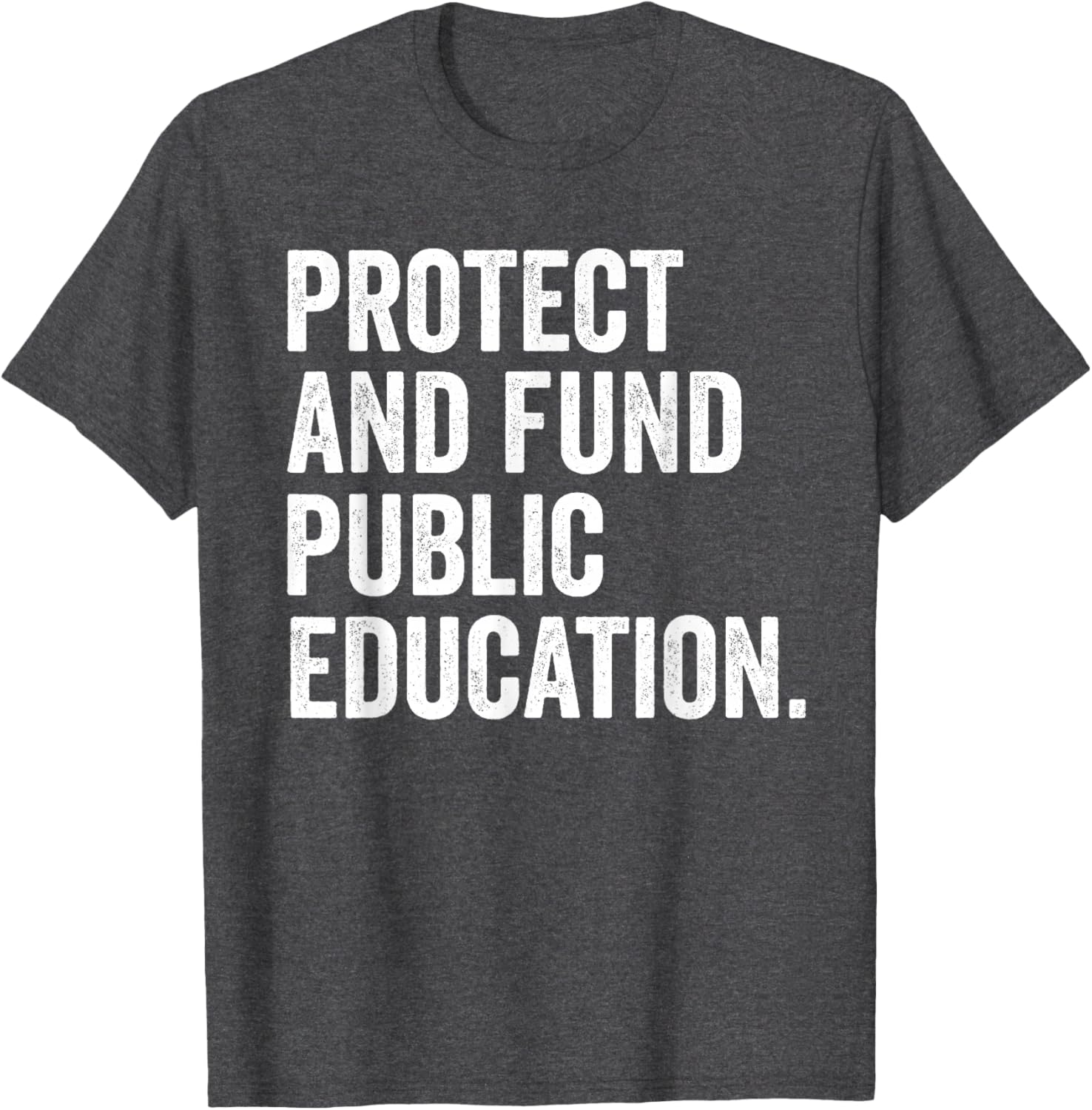 Support Education with Protect and Fund Public Schools T-Shirt - 1