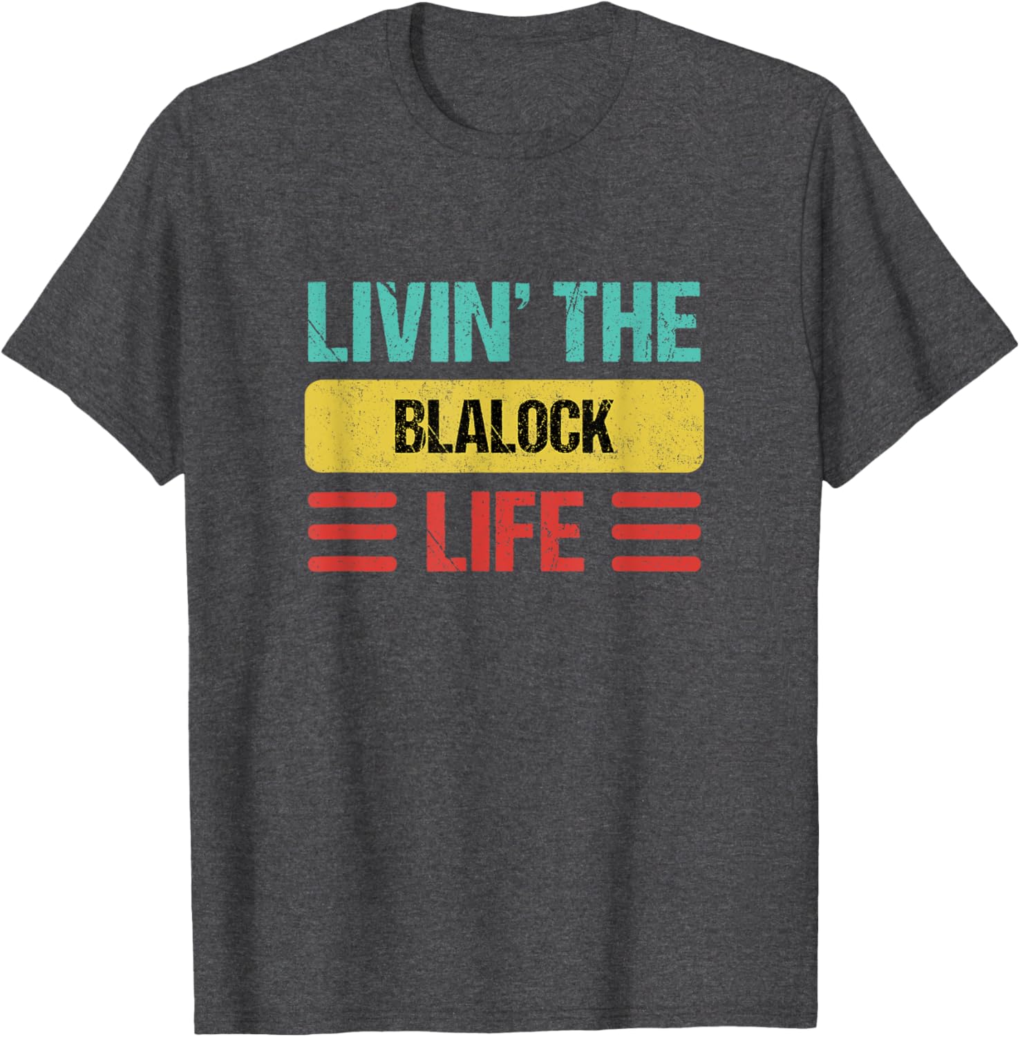 Blalock Name T-Shirt - Stylish Personalized Clothing for Everyday Wear - 26