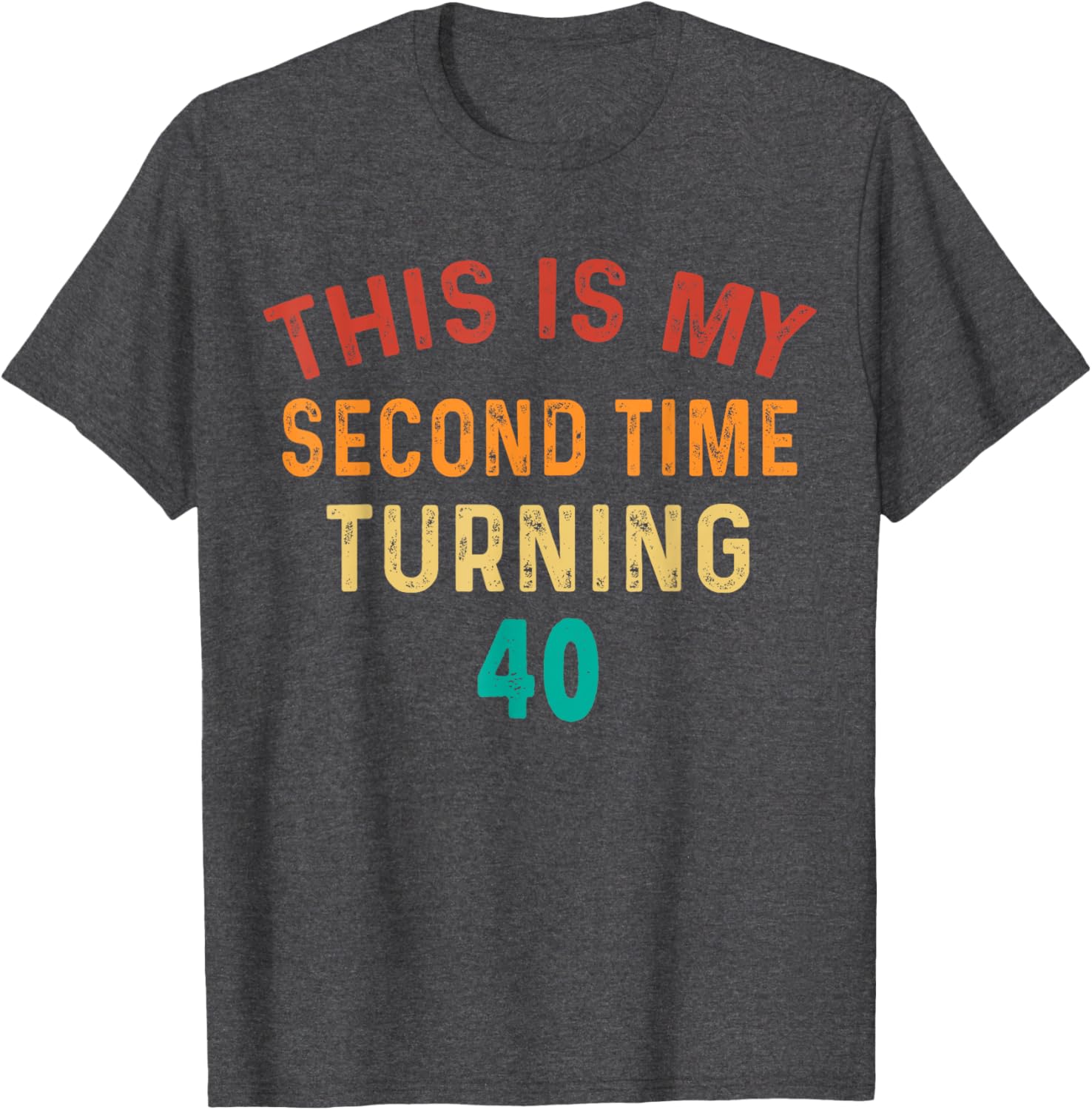 Funny 80th Birthday T-Shirt for Second Time Turning 40 Celebration - 17