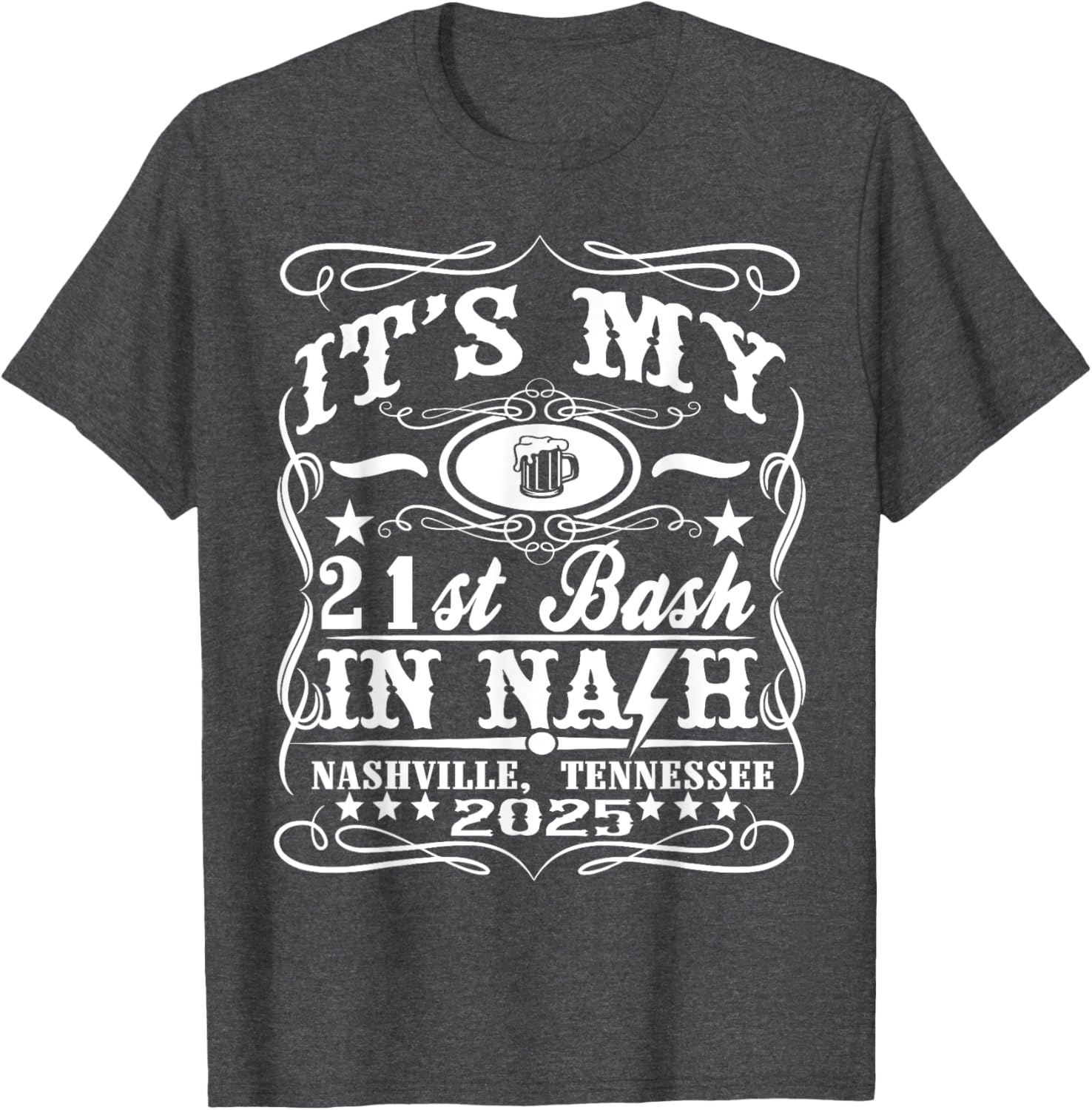 It's My Nashville 21st Birthday Beer Theme T-Shirt for Fun Celebrations - 3