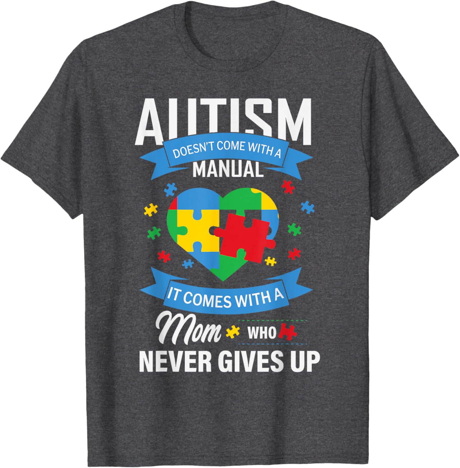 Autism Awareness T-Shirt for Moms - No Manual Needed Design - 27