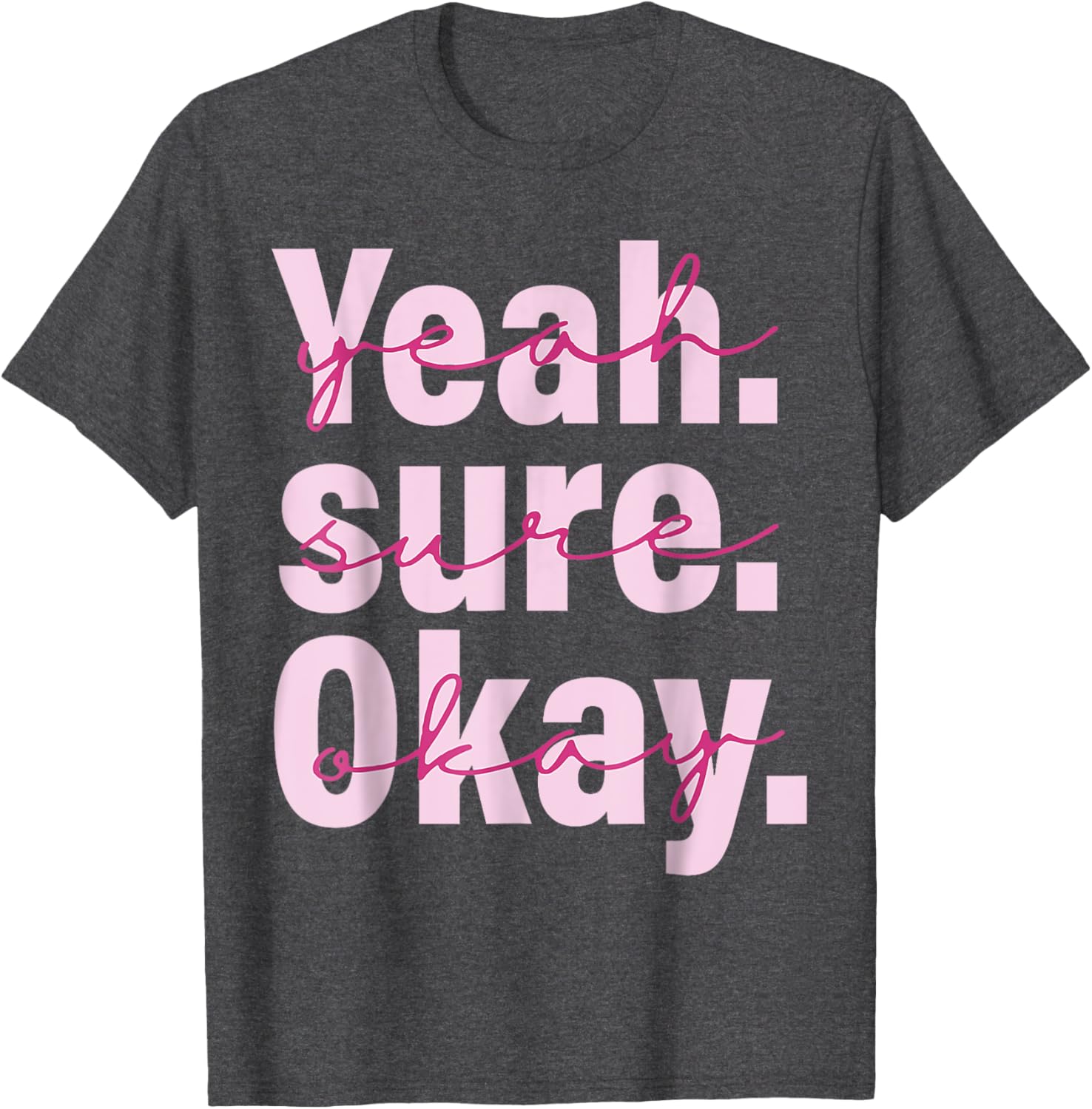 Cool Black T-Shirt for Men, Women, and Kids - Yeah Su-re Ok-ay Western Style - 18