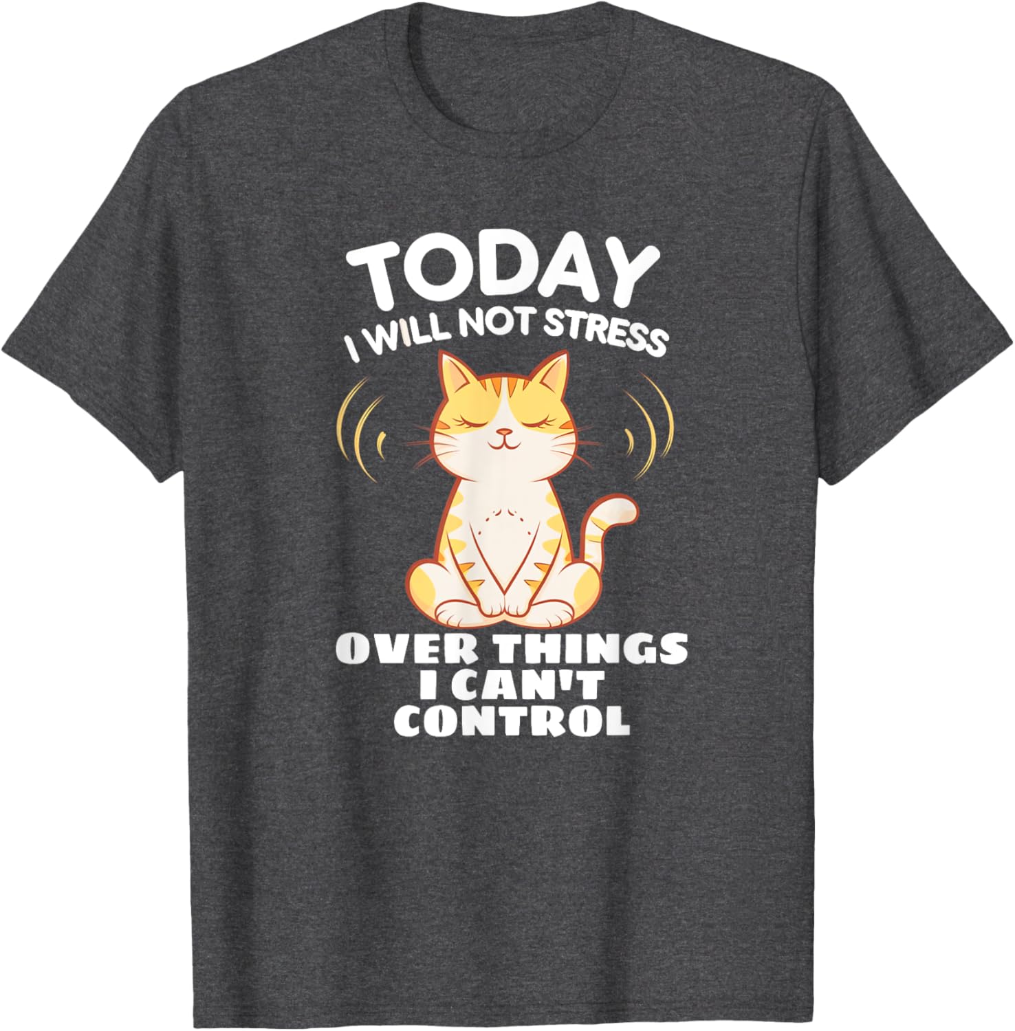 Today I Will Not Stress Yoga Cat T-Shirt for Relaxation and Peace - 7