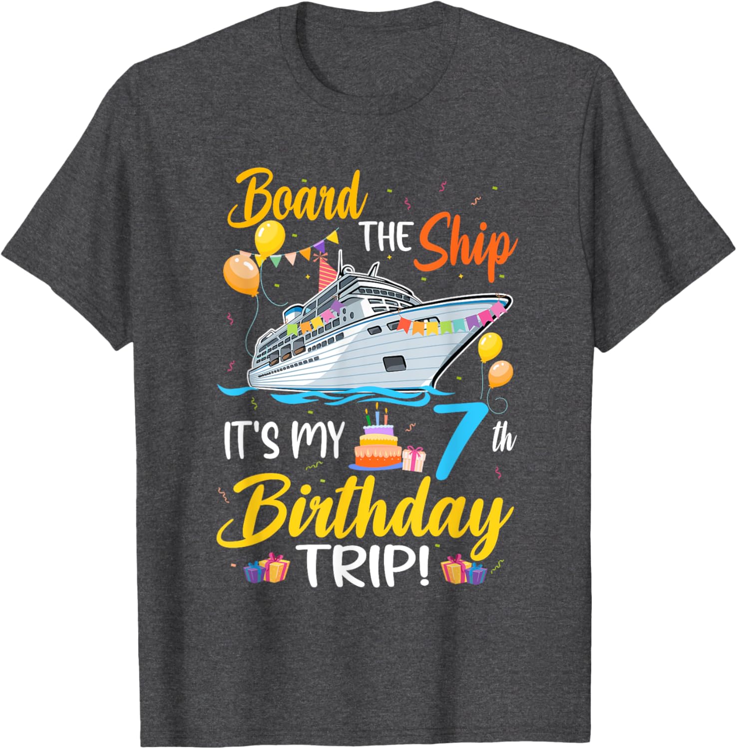 Fun 7th Birthday Cruise Party T-Shirt for Kids - Board the Ship Design - 7