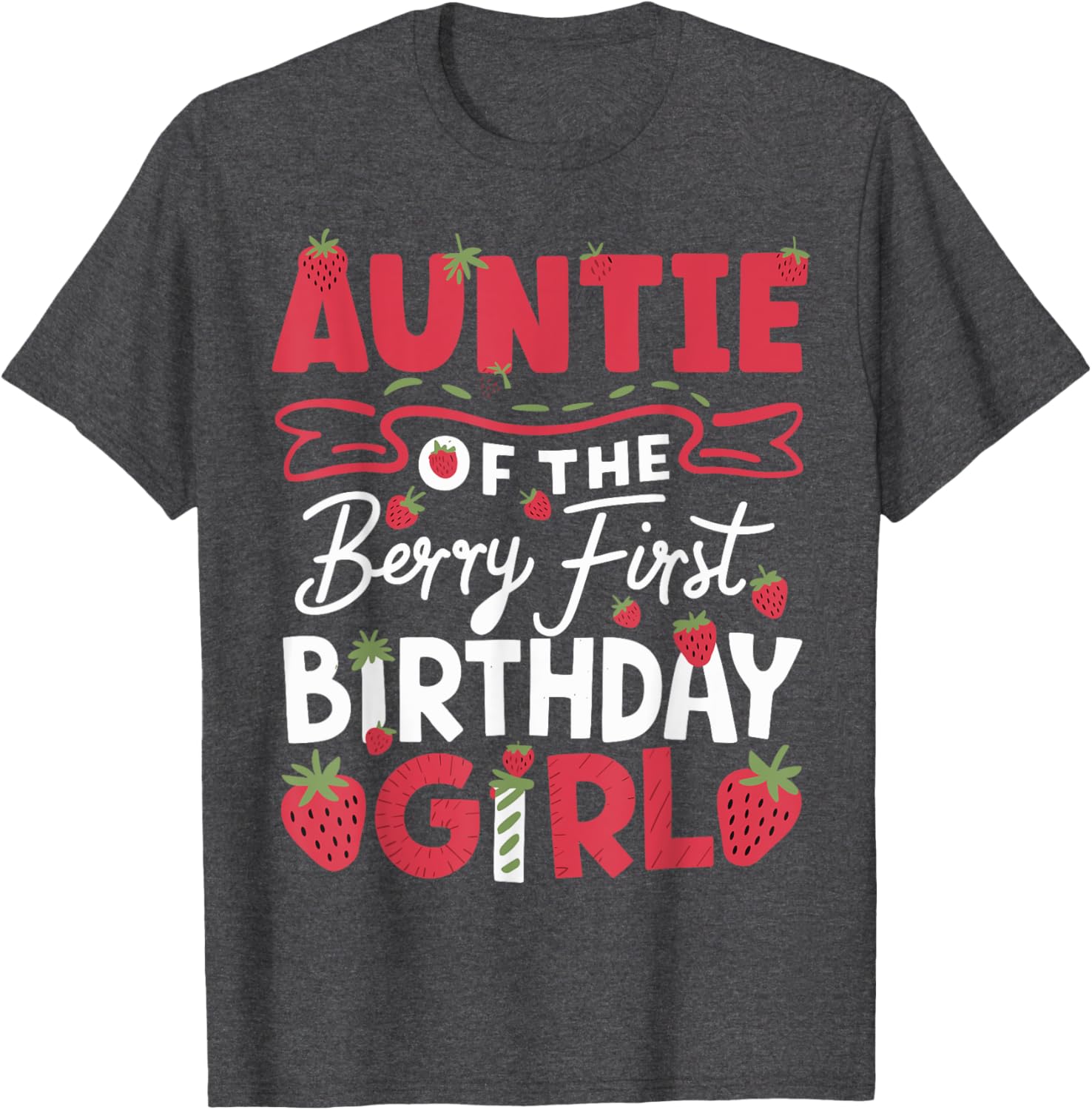 Auntie of the Berry First Birthday Strawberry T-Shirt for Girls - 8