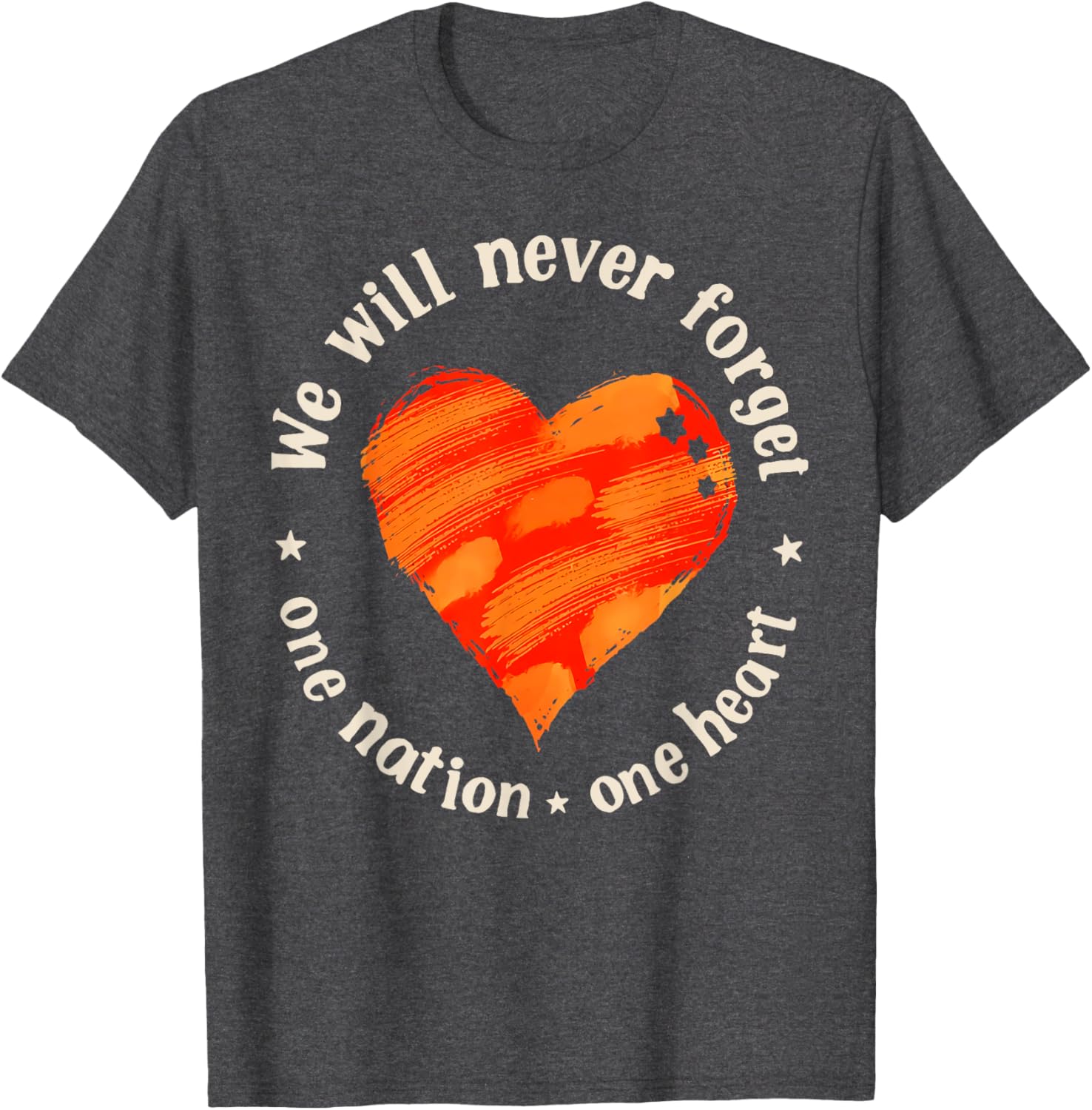 We Will Never Forget One Nation One Heart T-Shirt for Proud Americans - 8