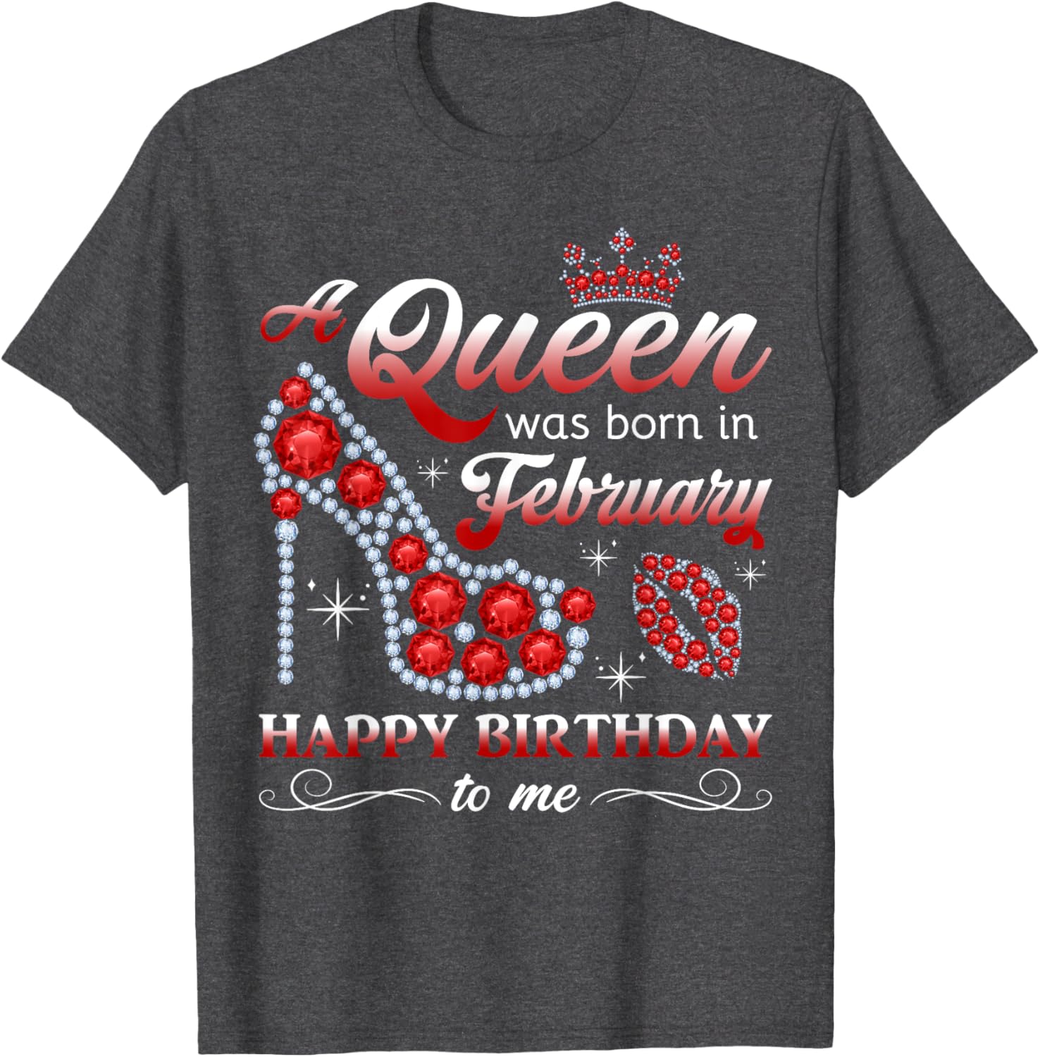 February Birthday Queen T-Shirt for Women and Girls - Celebrate in Style - 17