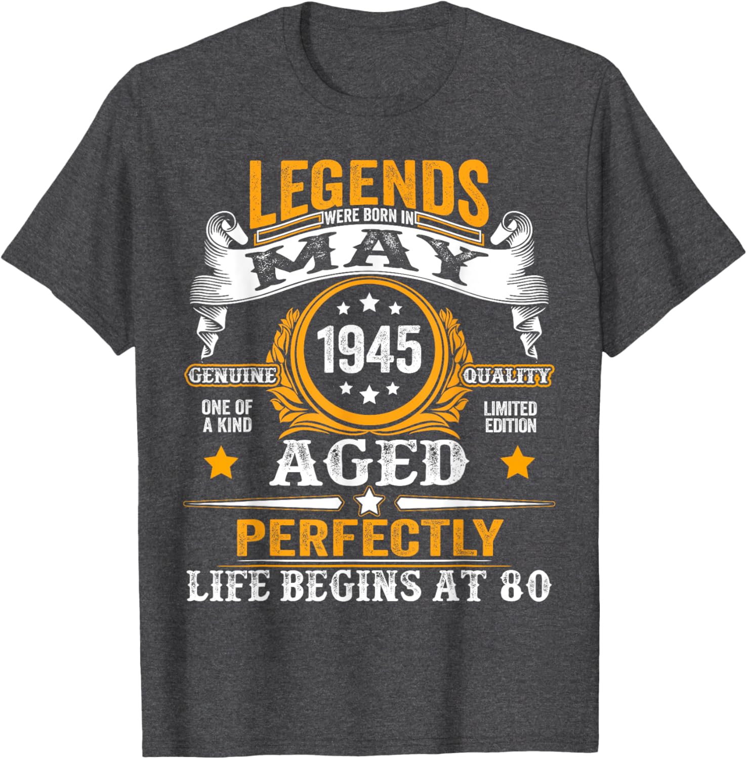 Legends Since May 1945 Retro 80th Birthday T-Shirt for Men and Women - 7